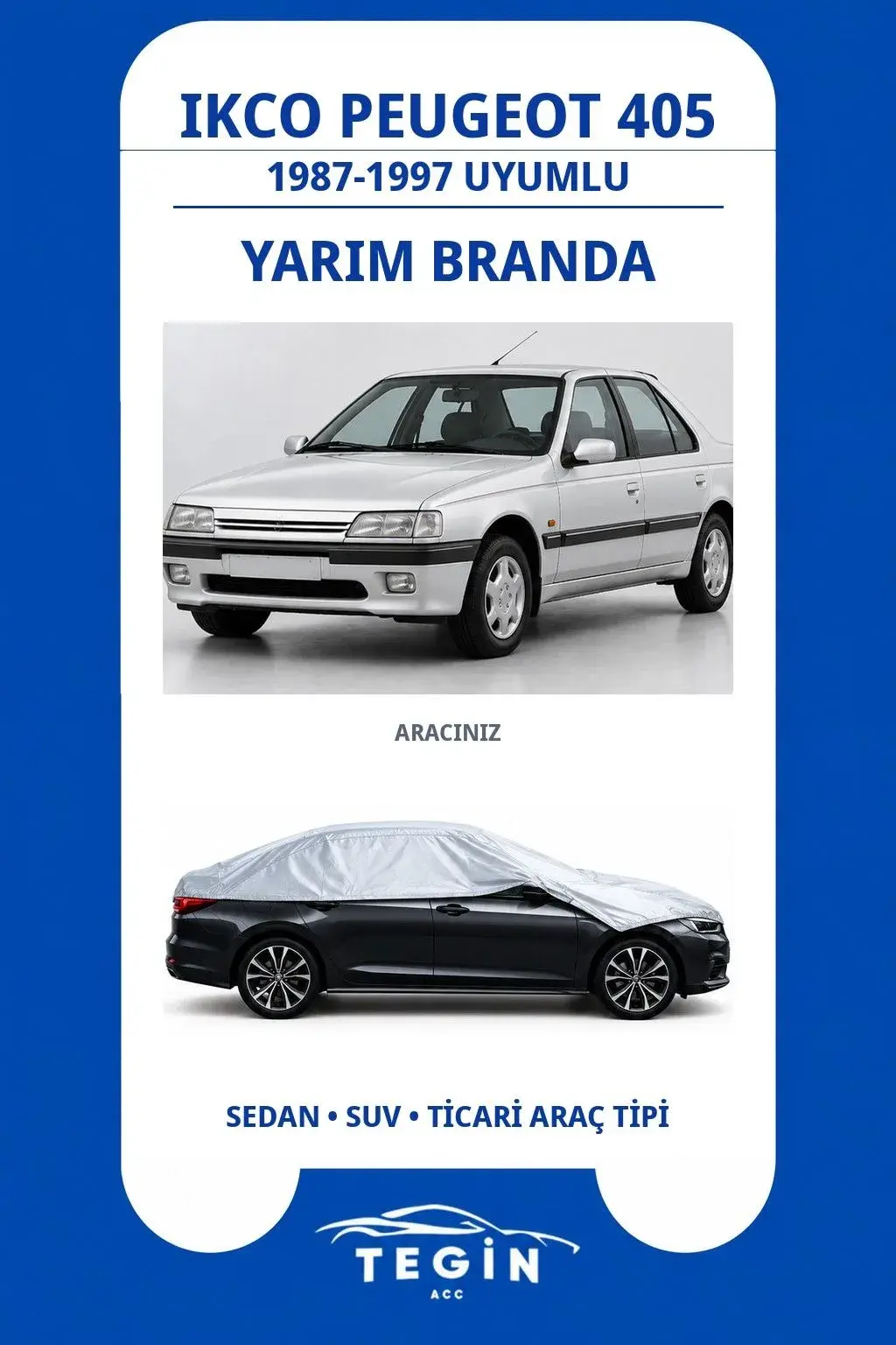 Ikco Peugeot 405 1987-1997 Sedan Uyumlu SolarBlock Yarım Araba Brandası