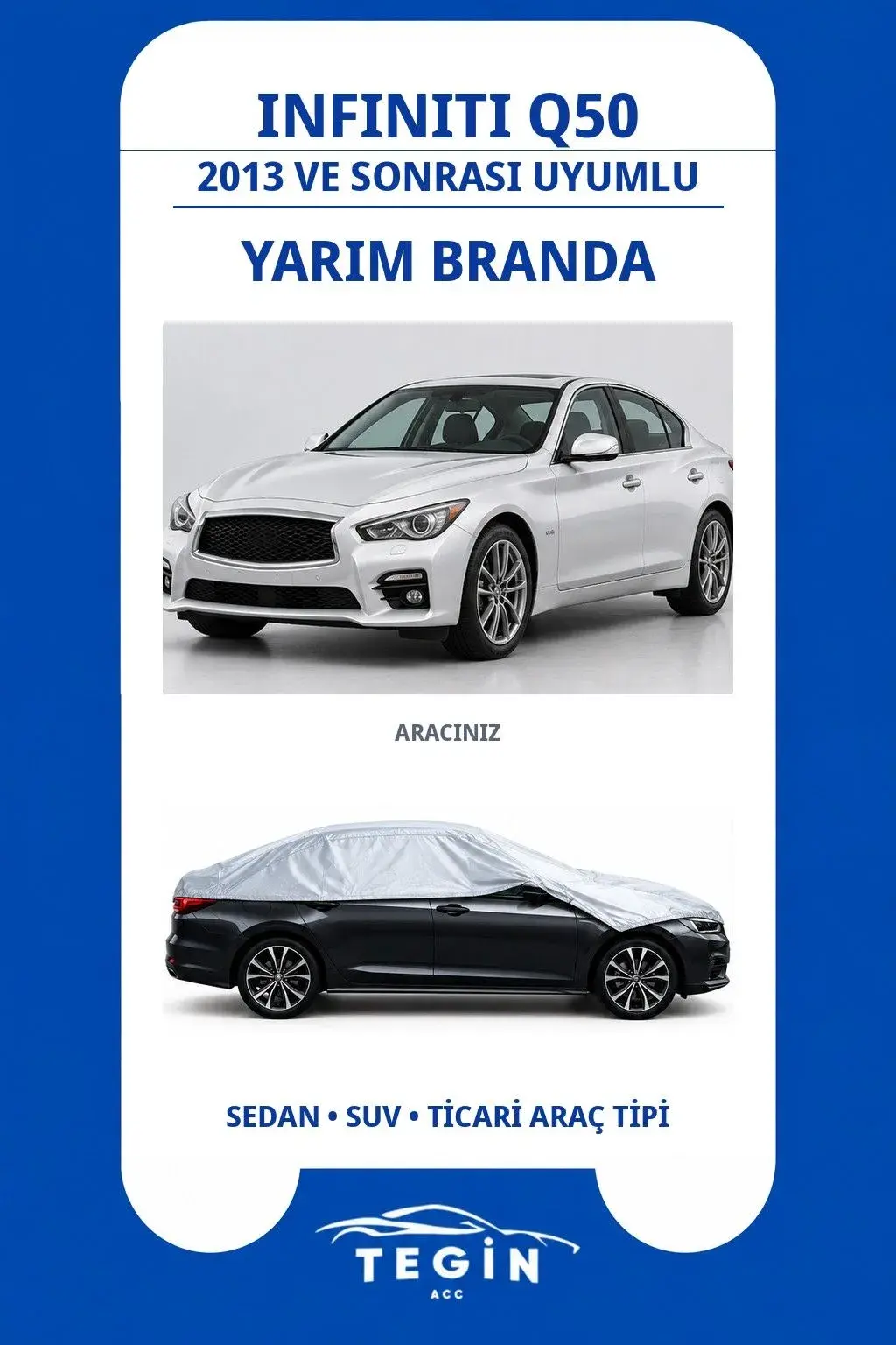 Infiniti Q50 2013 ve Sonrası Sedan Uyumlu SolarBlock Yarım Araba Brandası