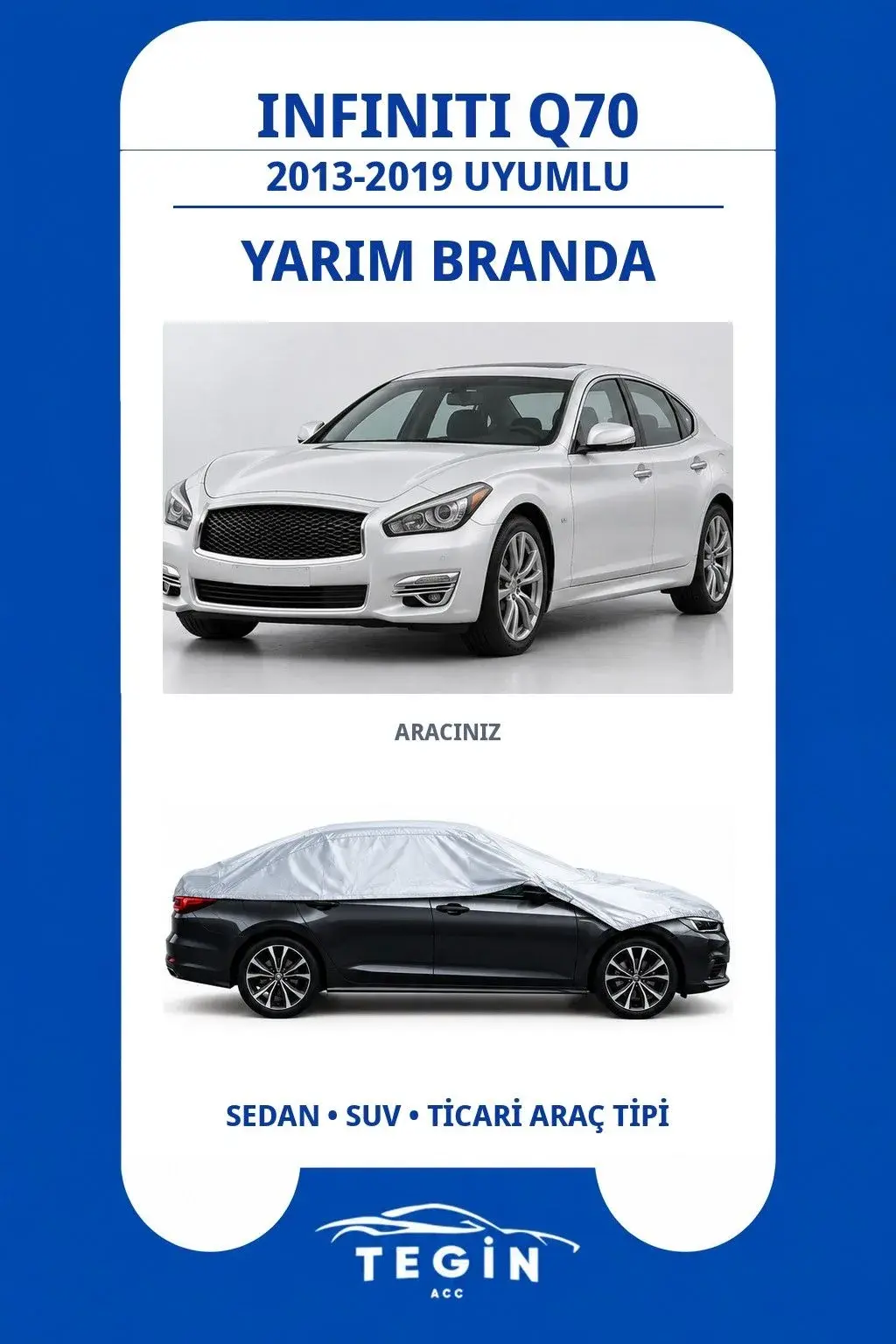 Infiniti Q70 2013-2019 Sedan Uyumlu SolarBlock Yarım Araba Brandası