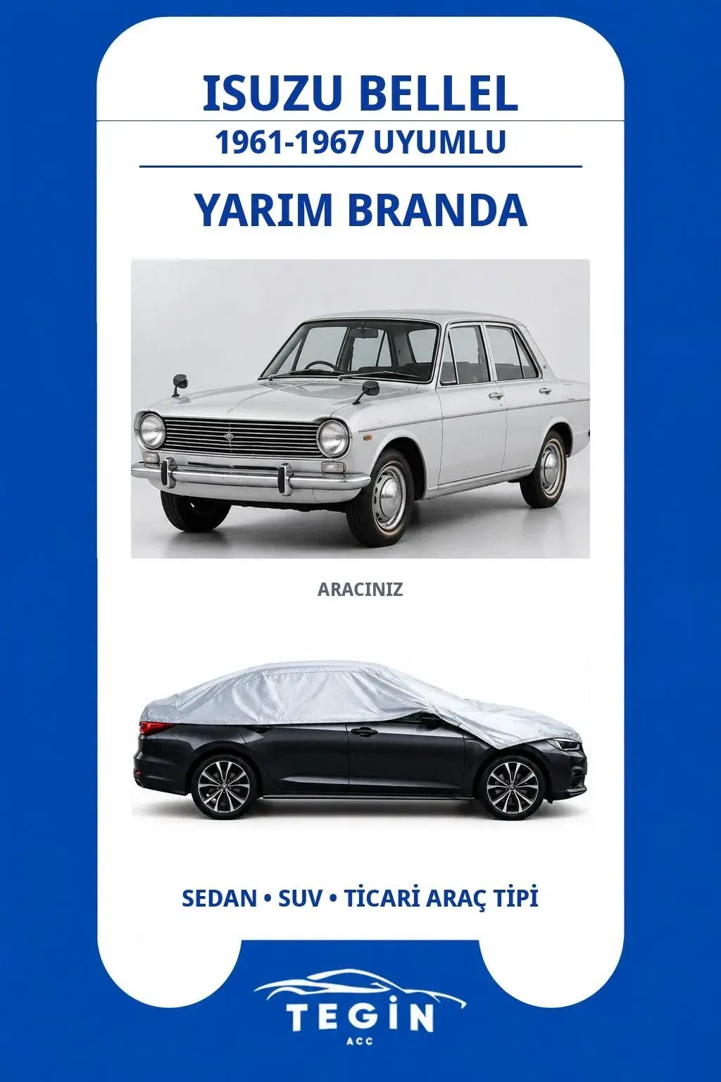 Isuzu Bellel 1961-1967 Sedan Uyumlu SolarBlock Yarım Araba Brandası