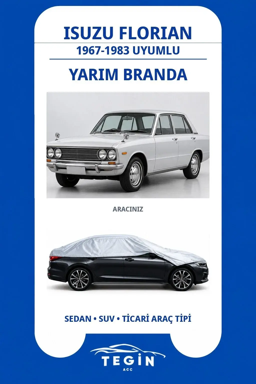 Isuzu Florian 1967-1983 Sedan Uyumlu SolarBlock Yarım Araba Brandası