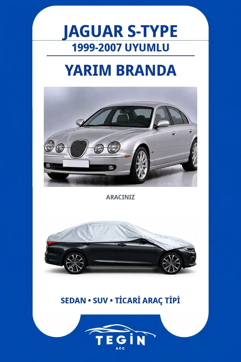 Jaguar S-Type 1999-2007 Sedan Uyumlu SolarBlock Yarım Araba Brandası