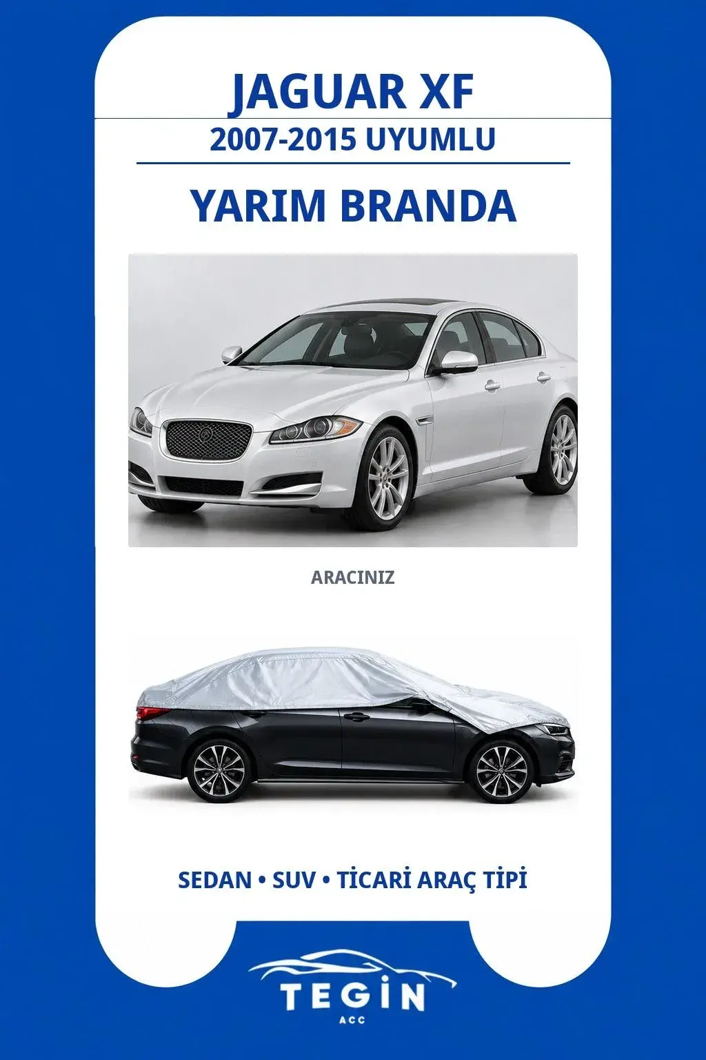 Jaguar XF 2007-2015 Sedan Uyumlu SolarBlock Yarım Araba Brandası