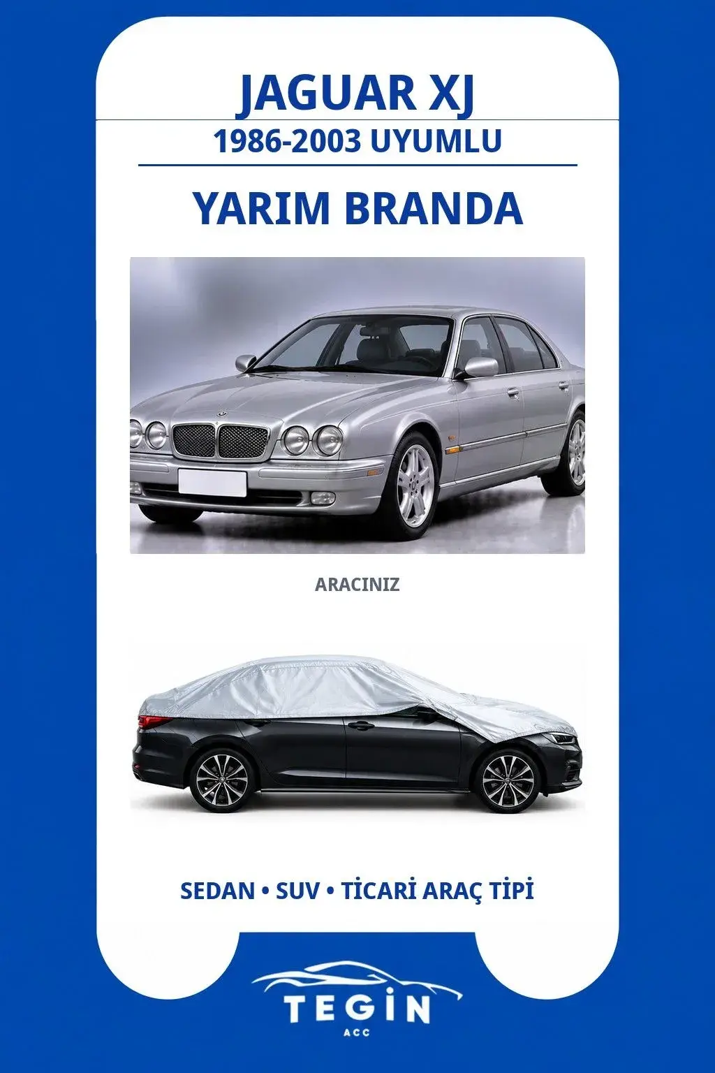 Jaguar XJ 1986-2003 Sedan Uyumlu SolarBlock Yarım Araba Brandası