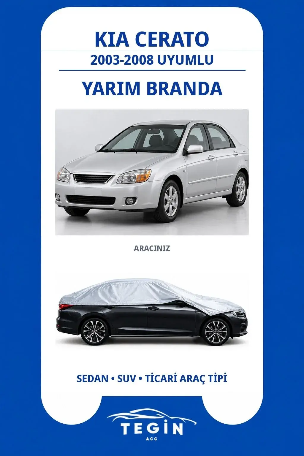 Kia Cerato 2003-2008 Sedan Uyumlu SolarBlock Yarım Araba Brandası
