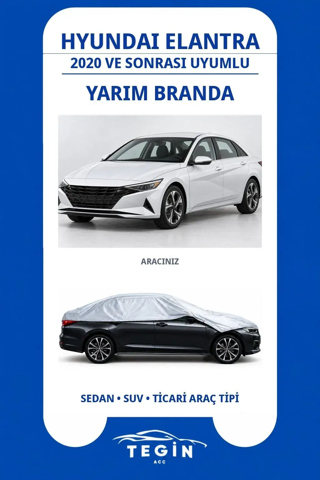 Hyundai Elantra 2020 ve Sonrası Sedan Uyumlu SolarBlock Yarım Araba Brandası