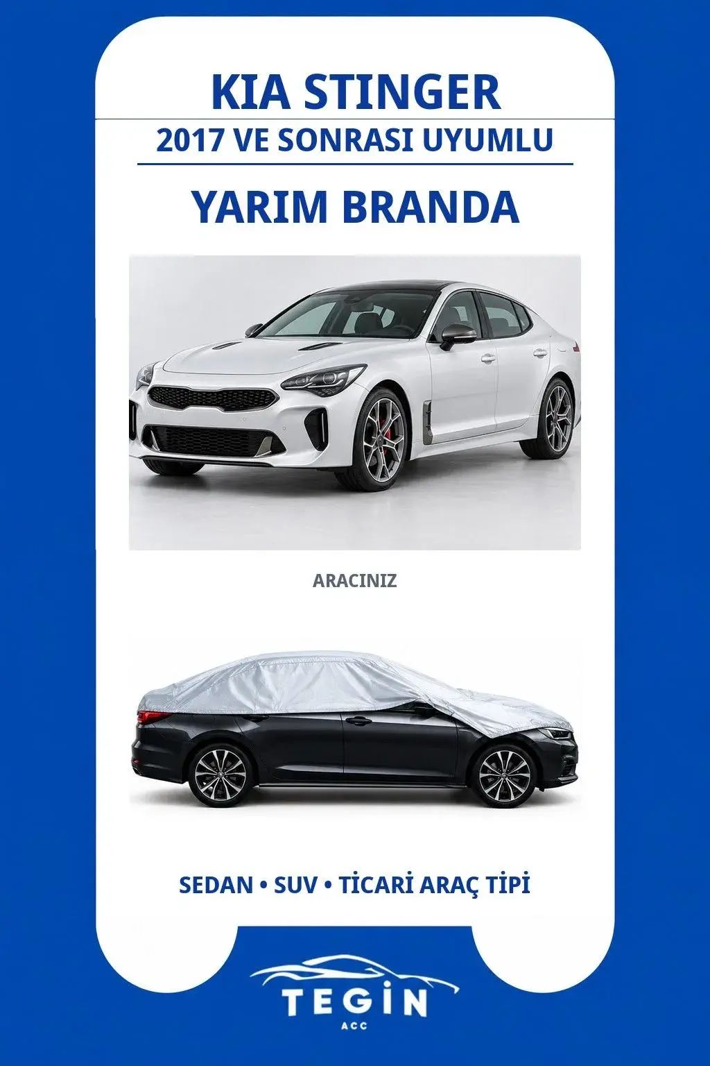 Kia Stinger 2017 ve Sonrası Sedan Uyumlu SolarBlock Yarım Araba Brandası