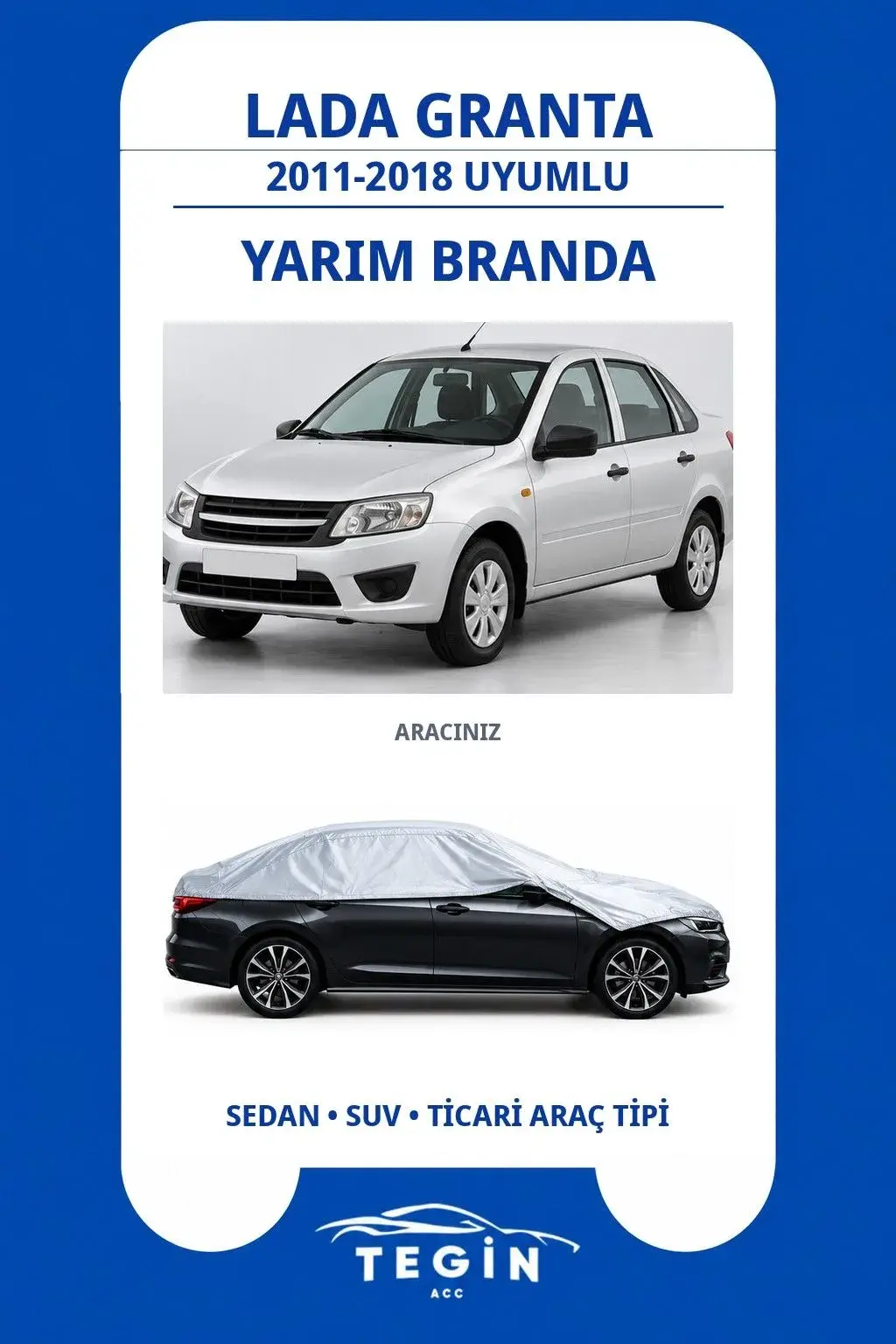 Lada Granta 2011-2018 Sedan Uyumlu SolarBlock Yarım Araba Brandası