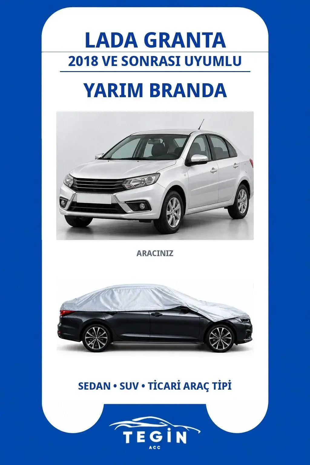 Lada Granta 2018 ve Sonrası Sedan Uyumlu SolarBlock Yarım Araba Brandası