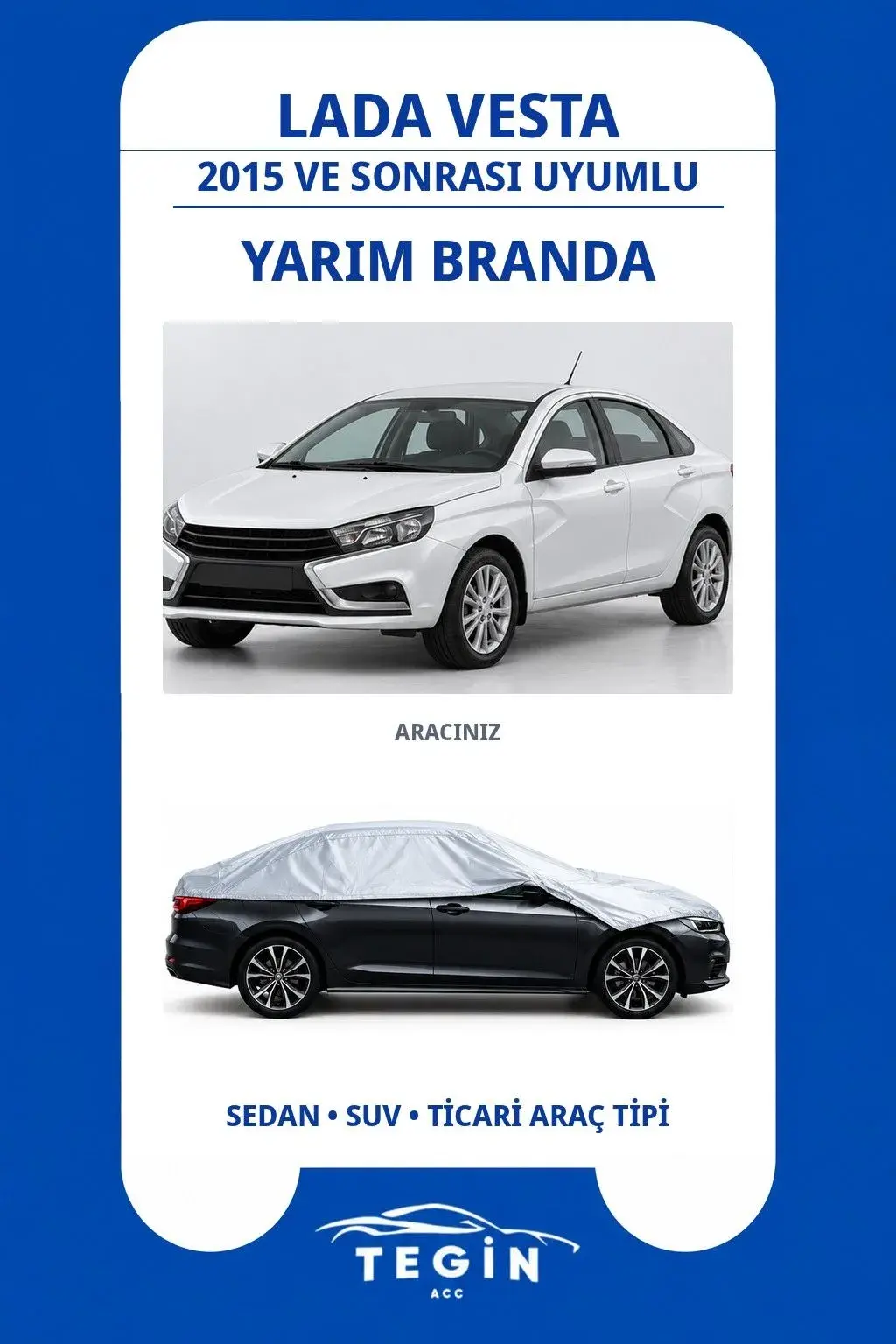 Lada Vesta 2015 ve Sonrası Sedan Uyumlu SolarBlock Yarım Araba Brandası