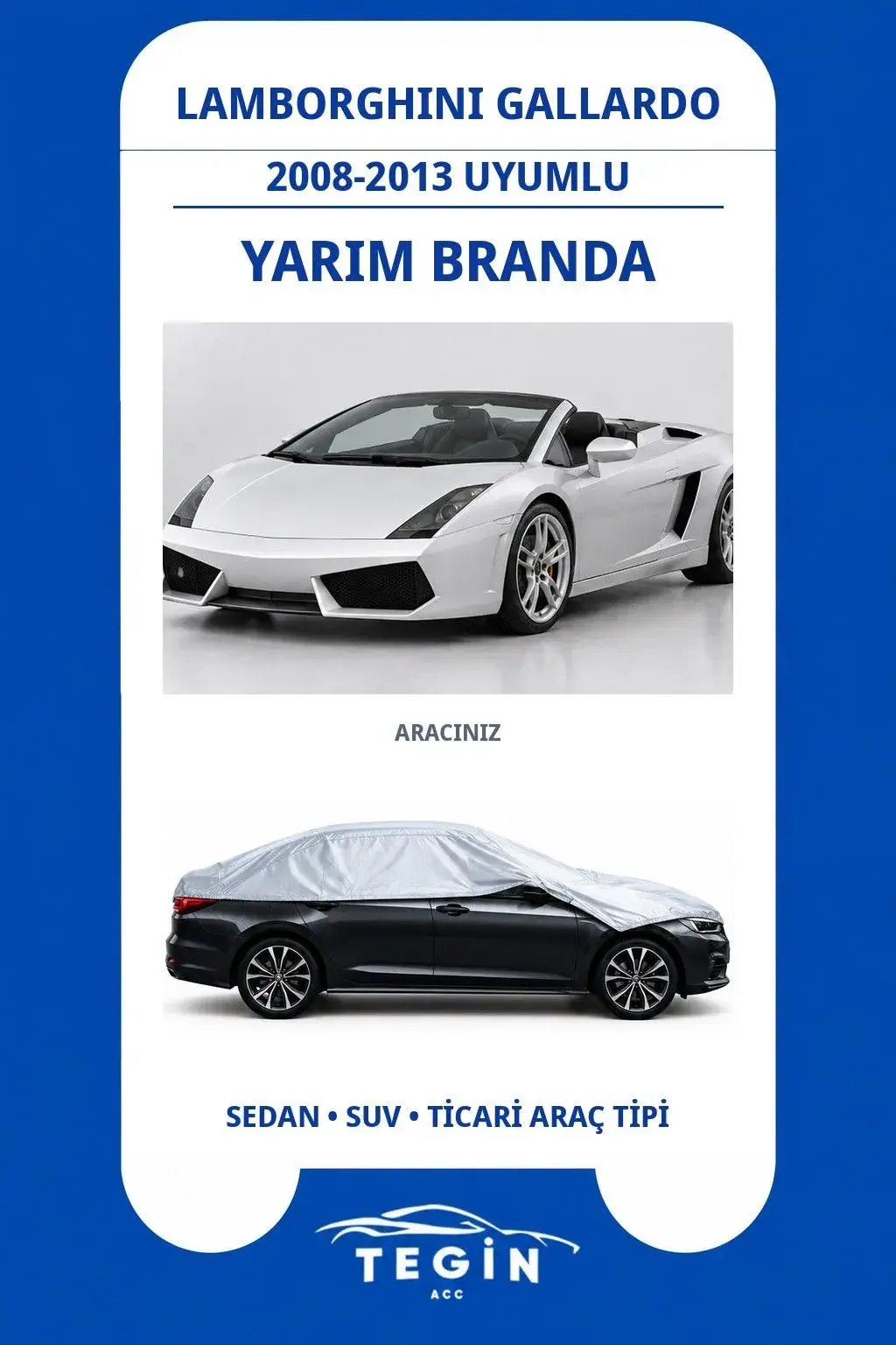 Lamborghini Gallardo 2008-2013 Convertible Uyumlu SolarBlock Yarım Araba Brandası