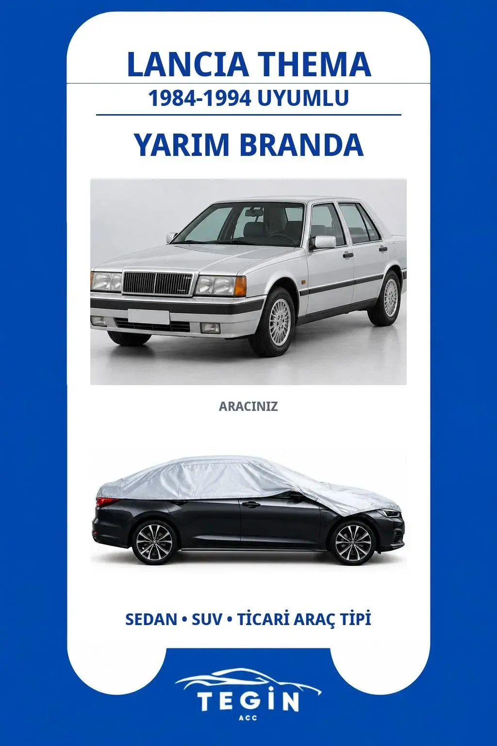 Lancia Thema 1984-1994 Sedan Uyumlu SolarBlock Yarım Araba Brandası