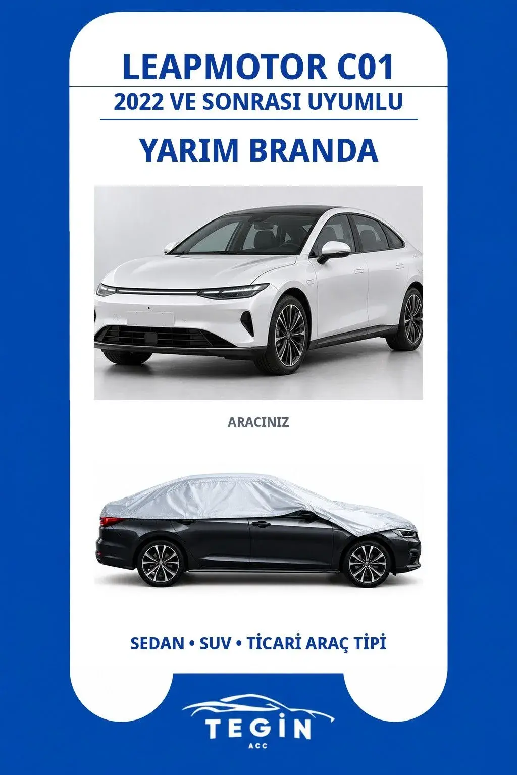 Leapmotor C01 2022 ve Sonrası Electric Sedan Uyumlu SolarBlock Yarım Araba Brandası