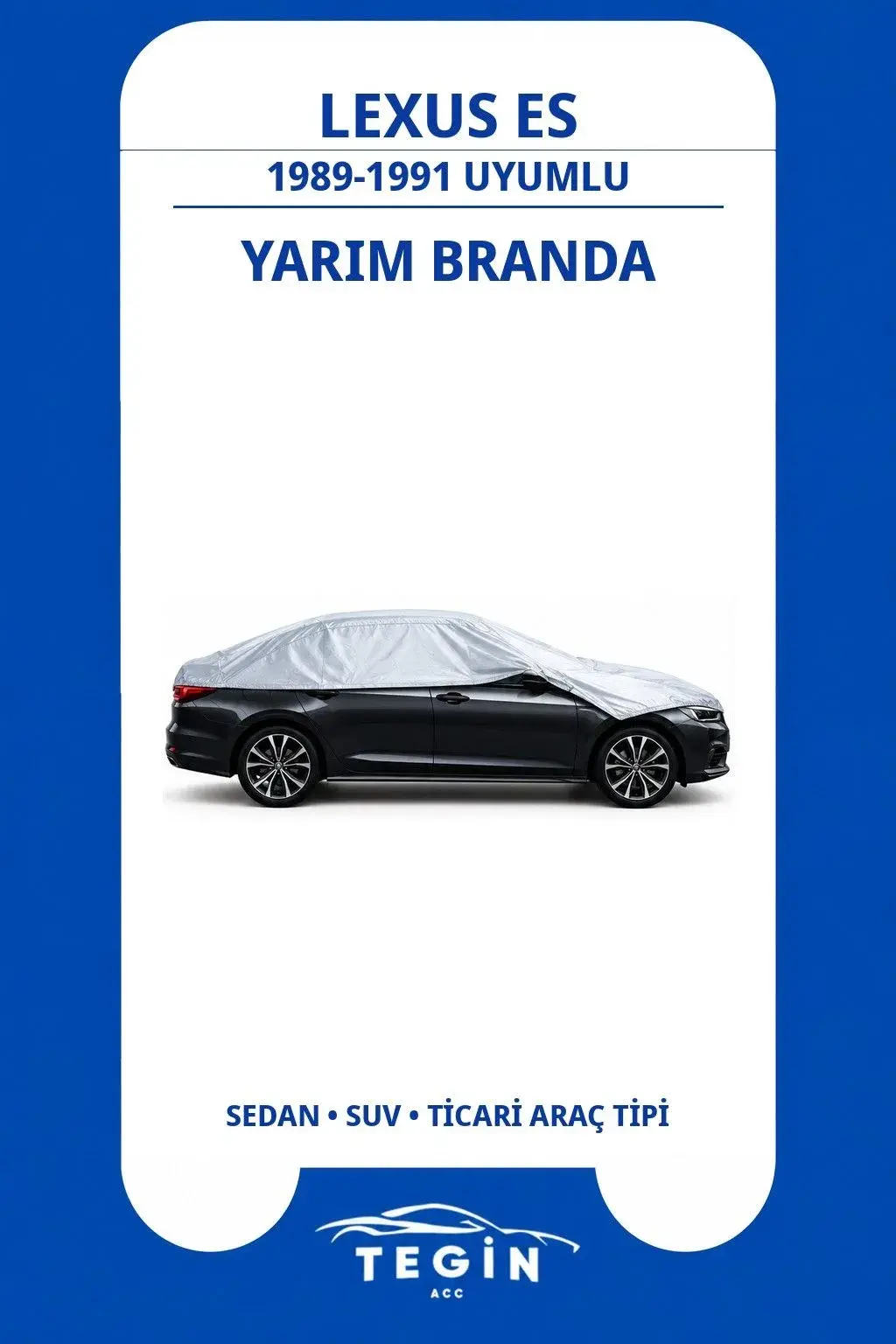 Lexus ES 1989-1991 Sedan Uyumlu SolarBlock Yarım Araba Brandası