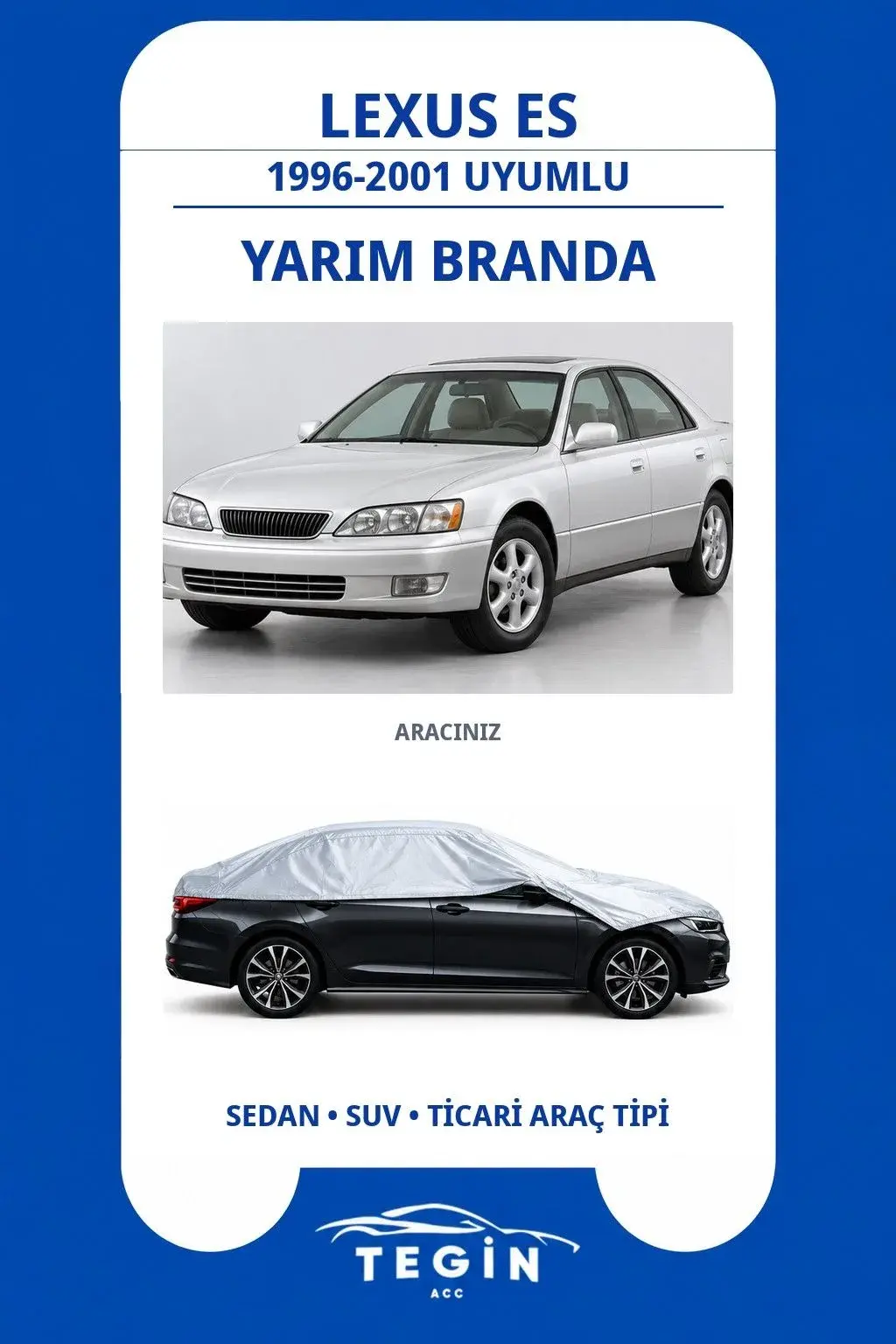 Lexus ES 1996-2001 Sedan Uyumlu SolarBlock Yarım Araba Brandası