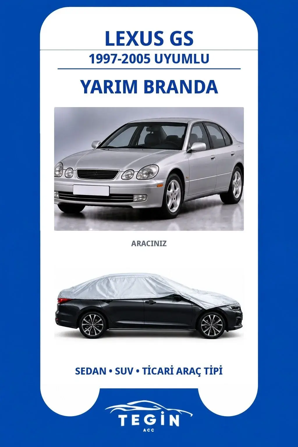 Lexus GS 1997-2005 Sedan Uyumlu SolarBlock Yarım Araba Brandası