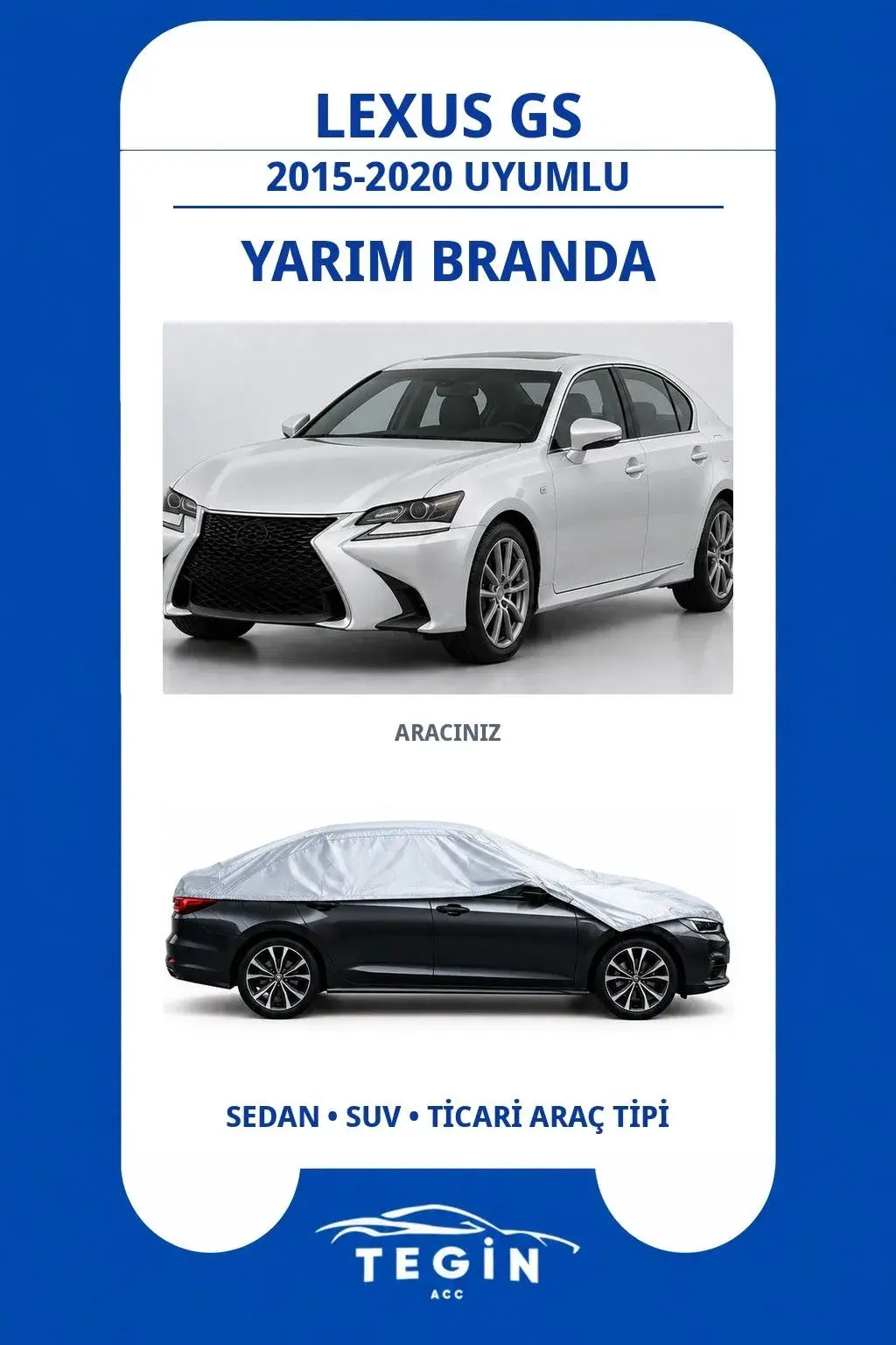Lexus GS 2015-2020 Sedan Uyumlu SolarBlock Yarım Araba Brandası