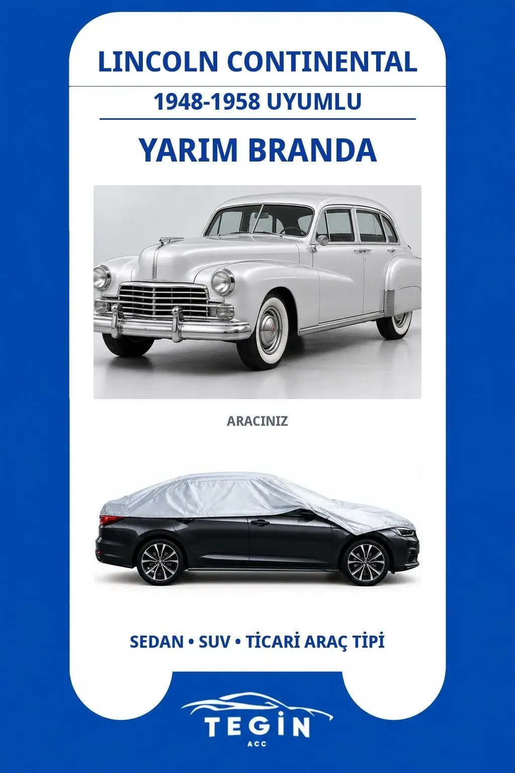 Lincoln Continental 1948-1958 Sedan Uyumlu SolarBlock Yarım Araba Brandası