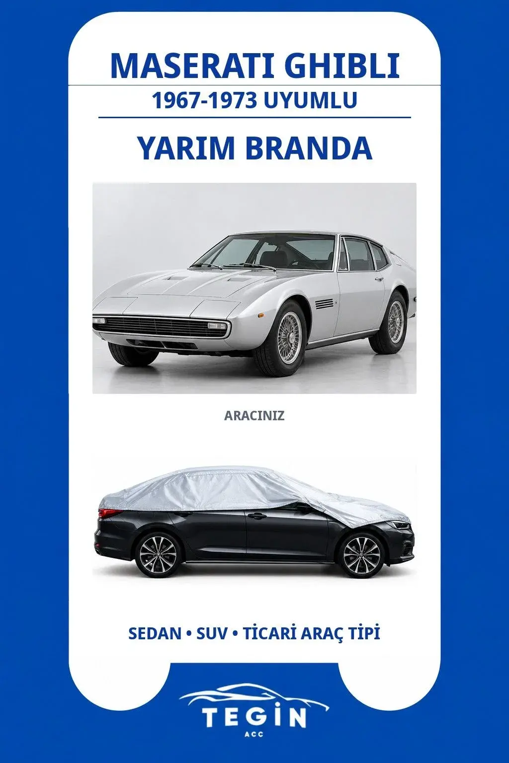 Maserati Ghibli 1967-1973 Sedan Uyumlu SolarBlock Yarım Araba Brandası