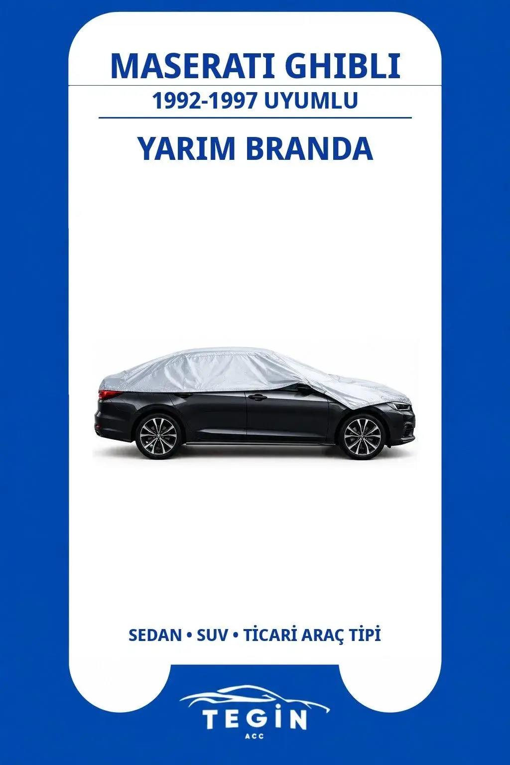 Maserati Ghibli 1992-1997 Sedan Uyumlu SolarBlock Yarım Araba Brandası