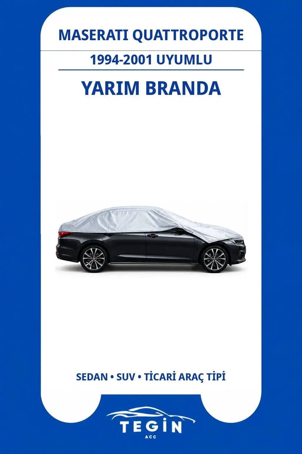 Maserati Quattroporte 1994-2001 Sedan Uyumlu SolarBlock Yarım Araba Brandası