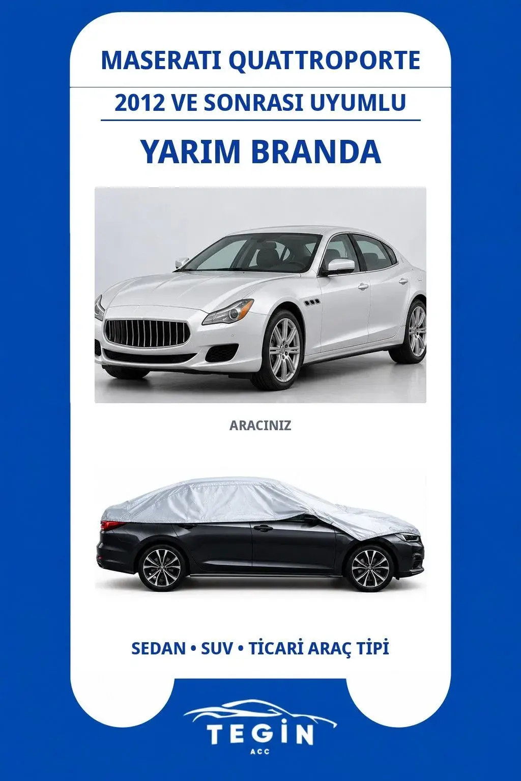 Maserati Quattroporte 2012 ve Sonrası Sedan Uyumlu SolarBlock Yarım Araba Brandası
