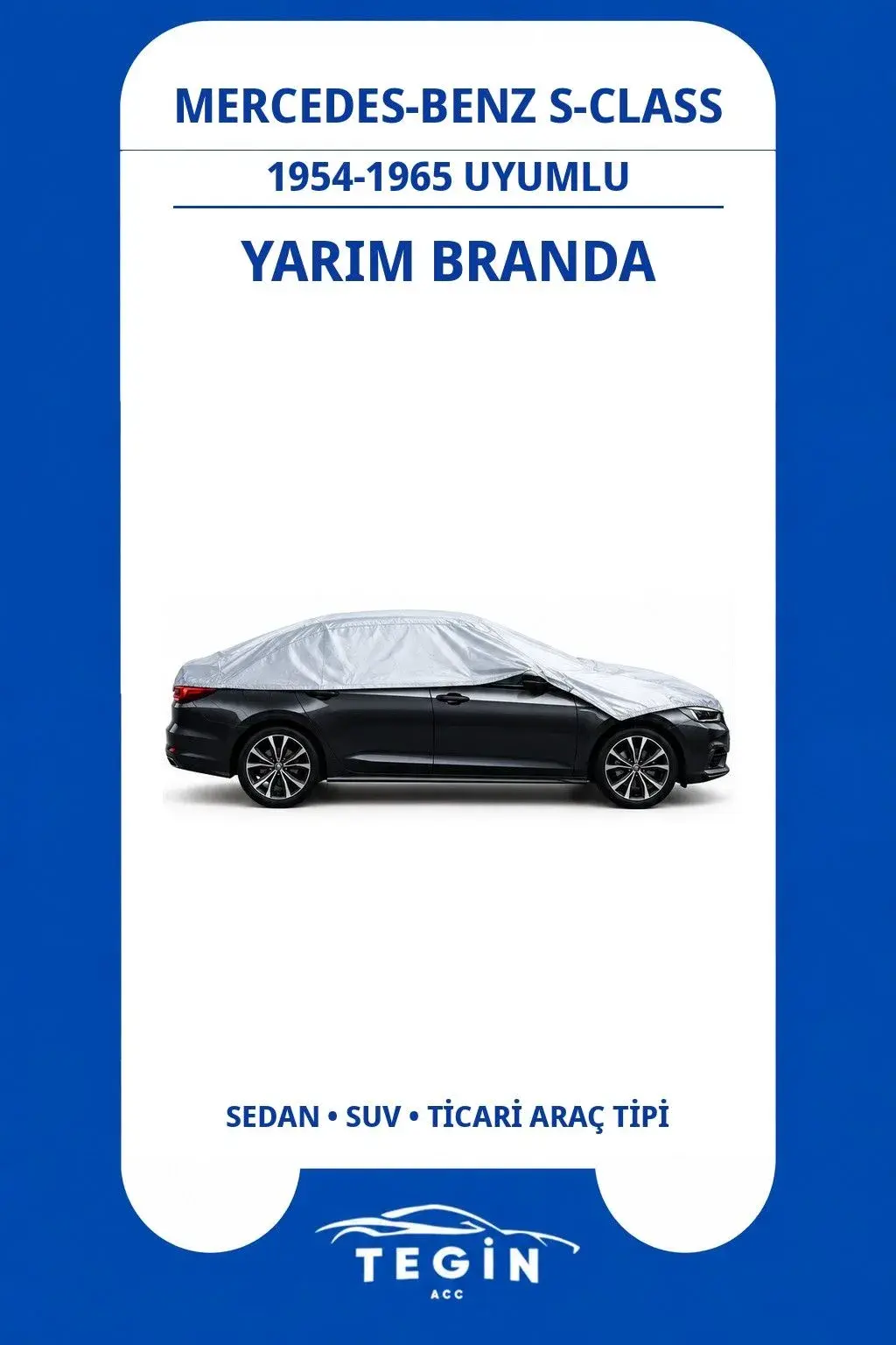Mercedes-Benz S-Class 1954-1965 Convertible Uyumlu SolarBlock Yarım Araba Brandası