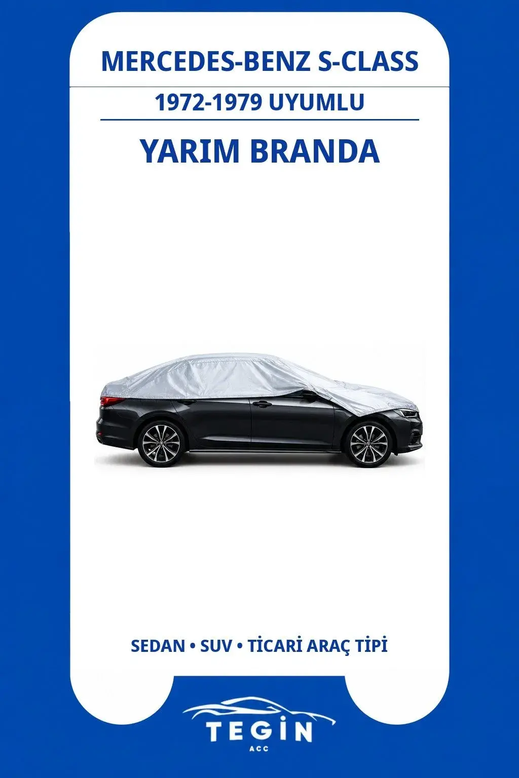 Mercedes-Benz S-Class 1972-1979 Convertible Uyumlu SolarBlock Yarım Araba Brandası