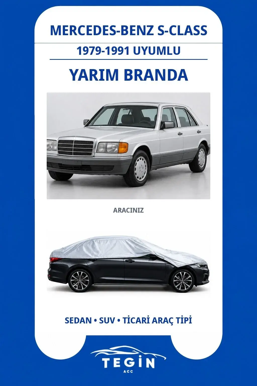 Mercedes-Benz S-Class 1979-1991 Sedan Uyumlu SolarBlock Yarım Araba Brandası