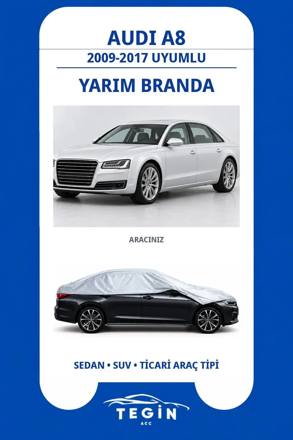Audi A8 2009-2017 Sedan Uyumlu SolarBlock Yarım Araba Brandası