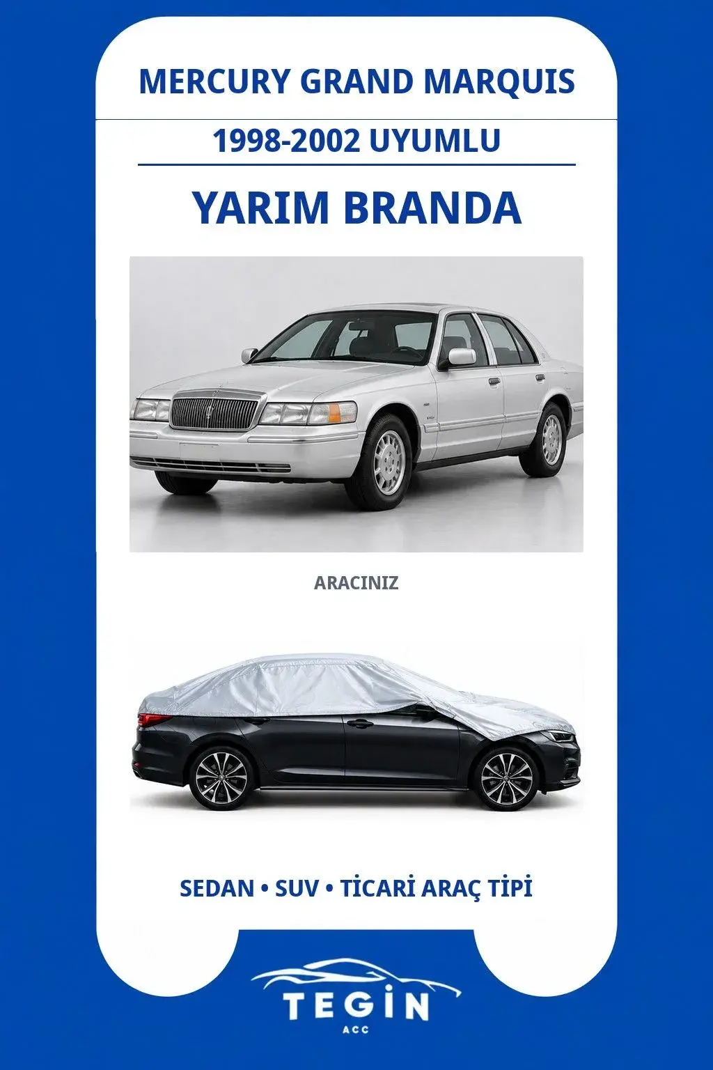 Mercury Grand Marquis 1998-2002 Sedan Uyumlu SolarBlock Yarım Araba Brandası