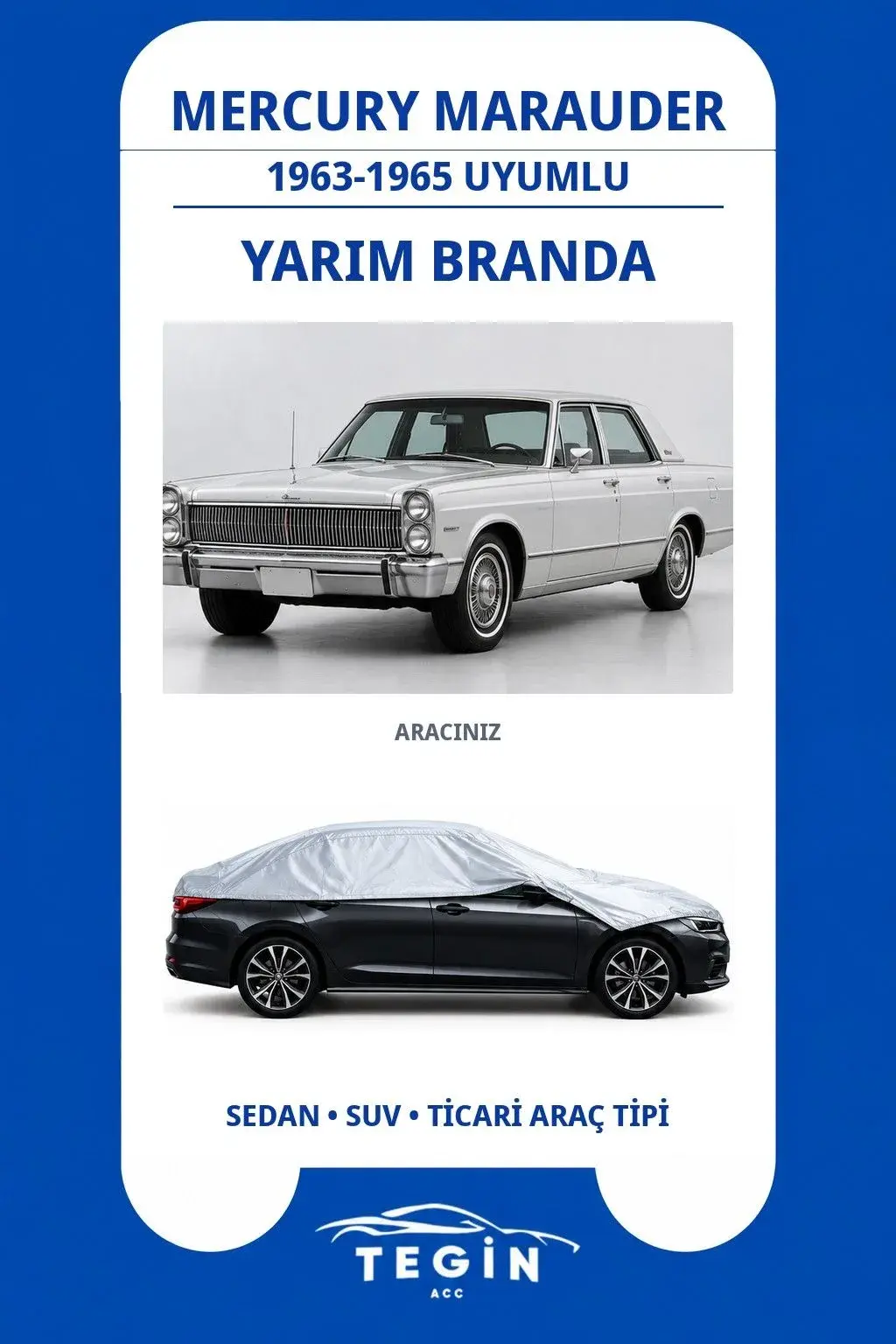 Mercury Marauder 1963-1965 Sedan Uyumlu SolarBlock Yarım Araba Brandası