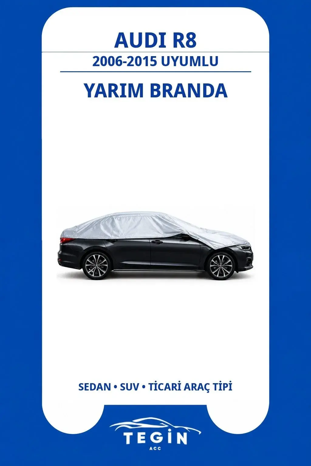 Audi R8 2006-2015 Convertible Uyumlu SolarBlock Yarım Araba Brandası