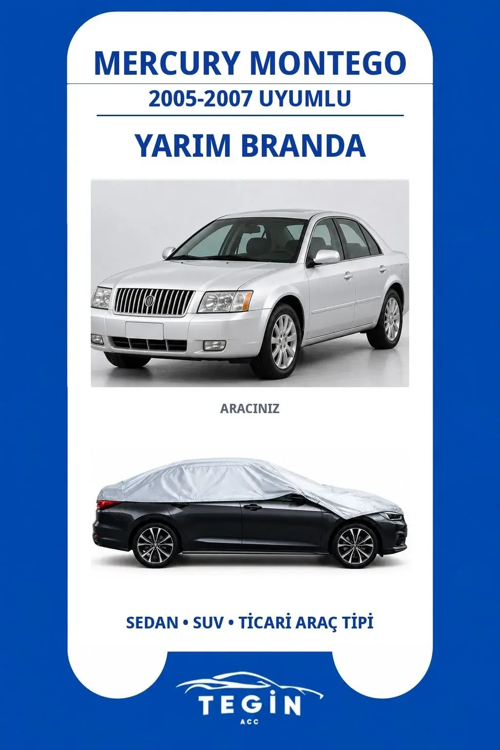 Mercury Montego 2005-2007 Sedan Uyumlu SolarBlock Yarım Araba Brandası