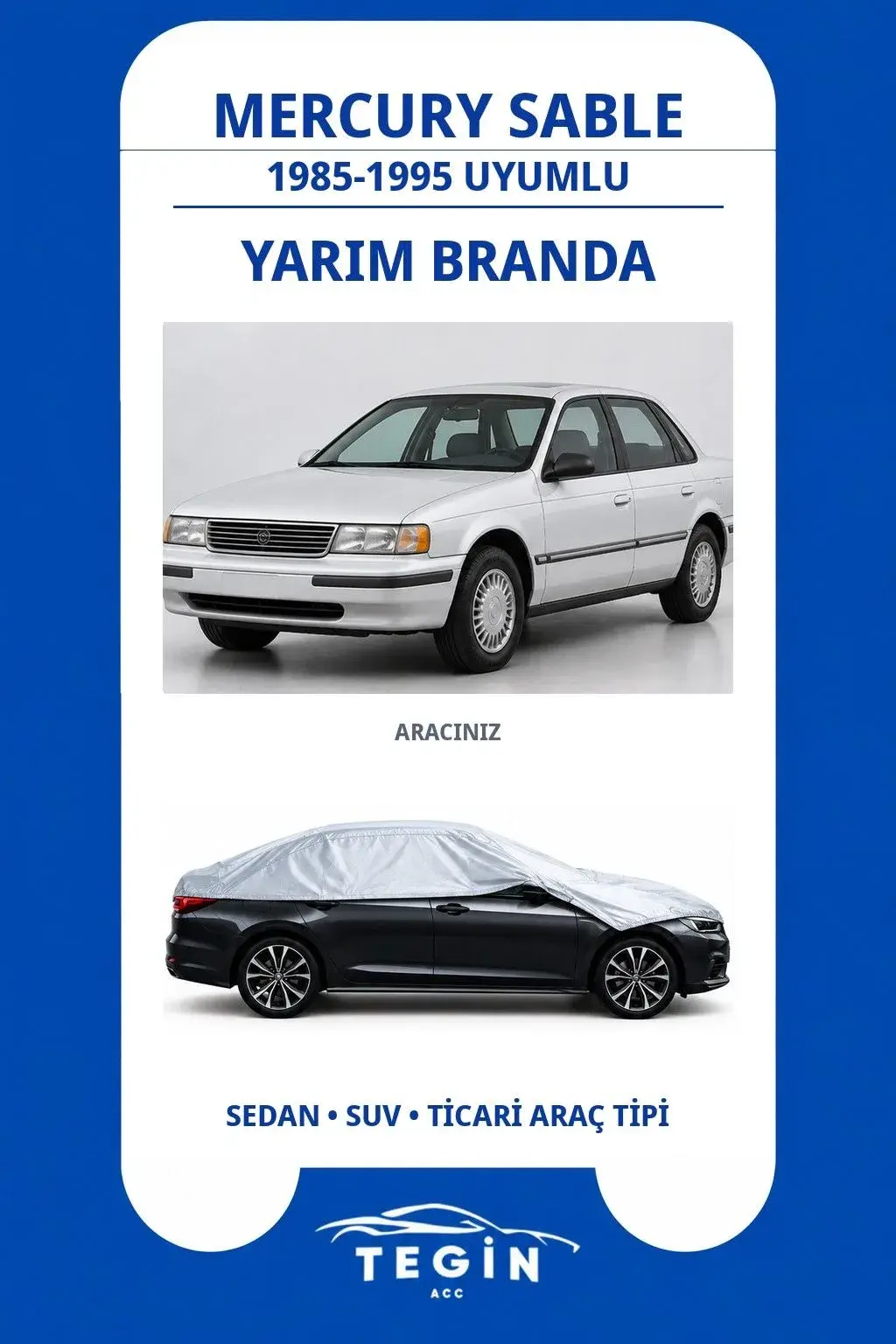 Mercury Sable 1985-1995 Sedan Uyumlu SolarBlock Yarım Araba Brandası