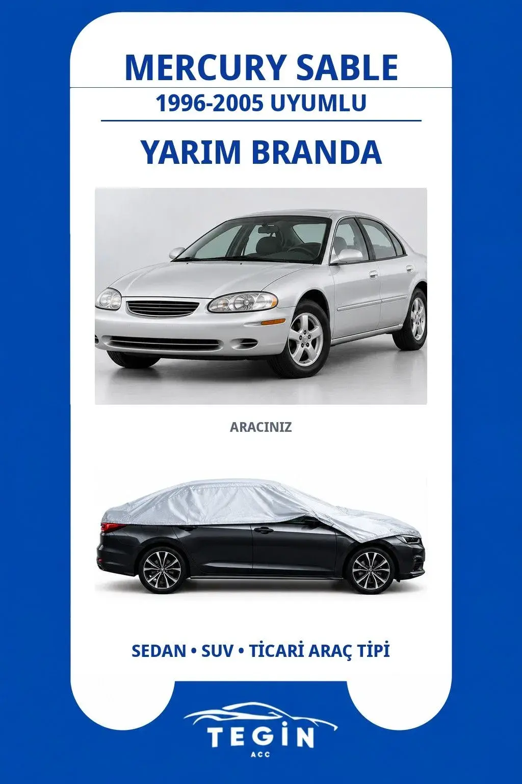 Mercury Sable 1996-2005 Sedan Uyumlu SolarBlock Yarım Araba Brandası