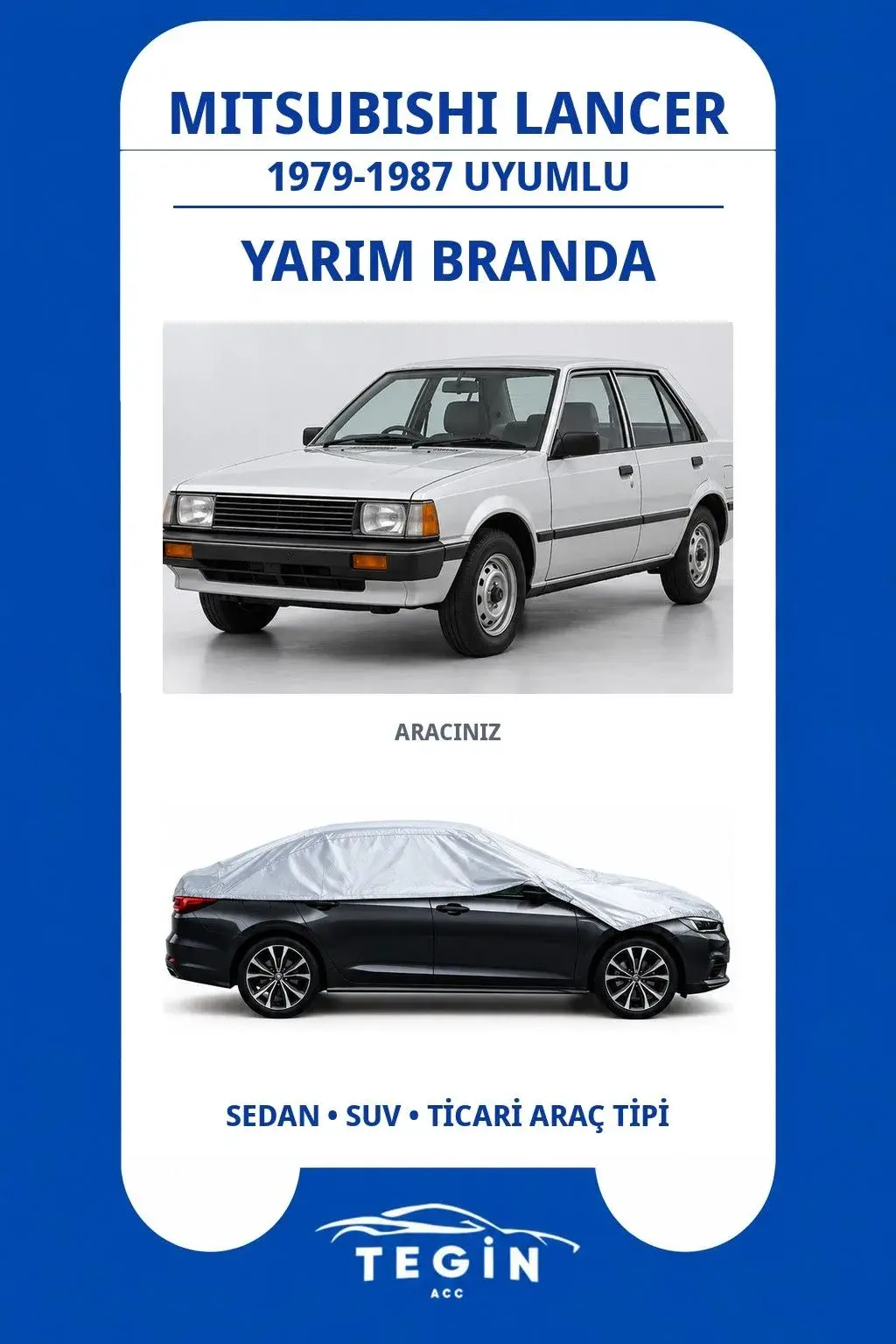 Mitsubishi Lancer 1979-1987 Sedan Uyumlu SolarBlock Yarım Araba Brandası