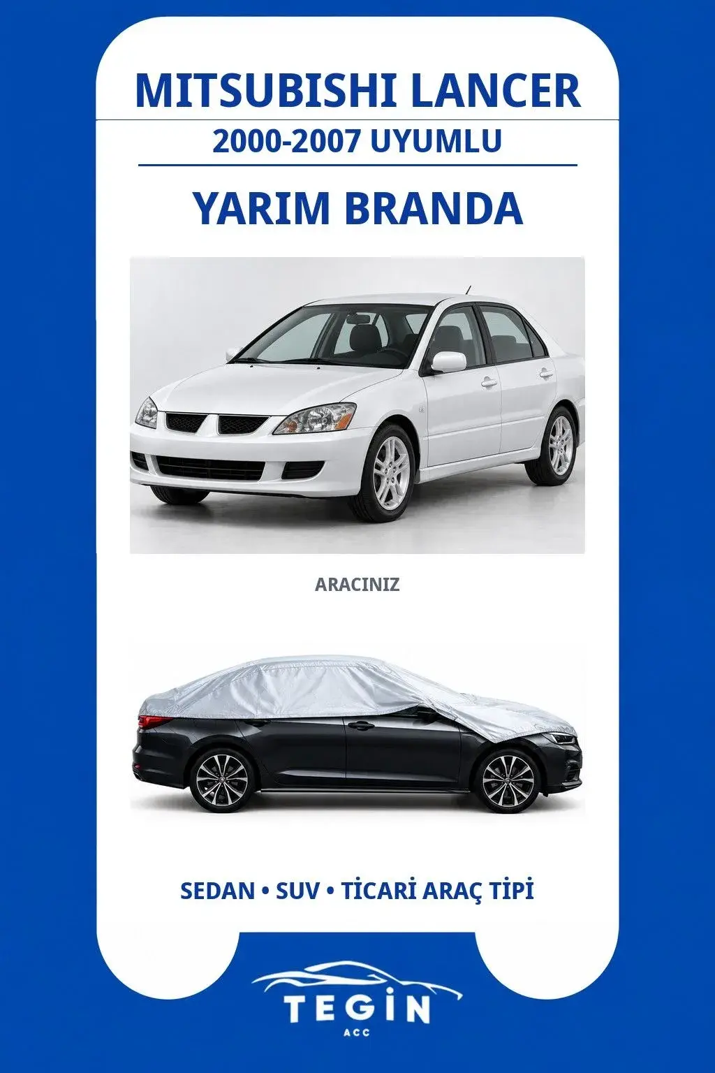 Mitsubishi Lancer 2000-2007 Sedan Uyumlu SolarBlock Yarım Araba Brandası