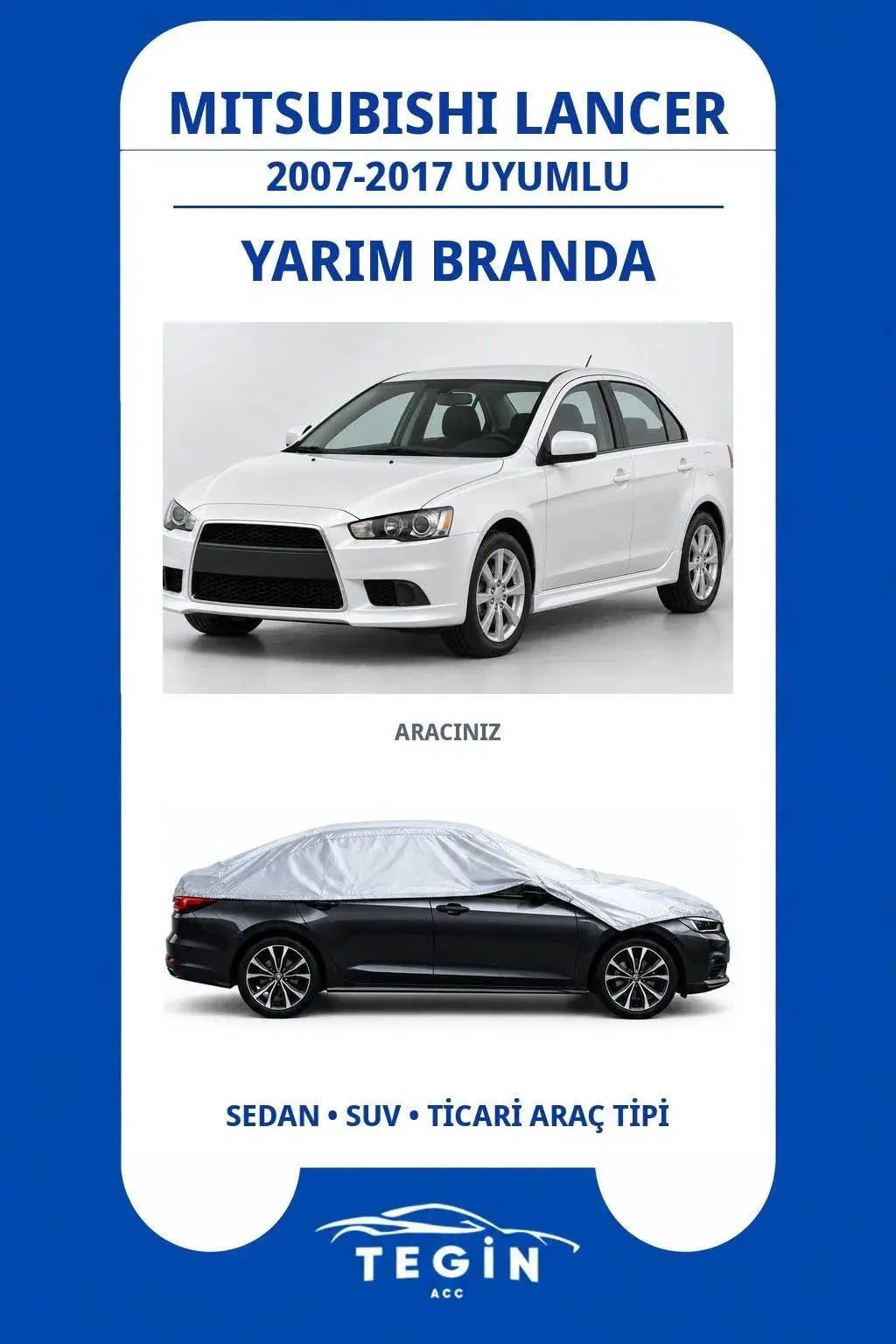 Mitsubishi Lancer 2007-2017 Sedan Uyumlu SolarBlock Yarım Araba Brandası