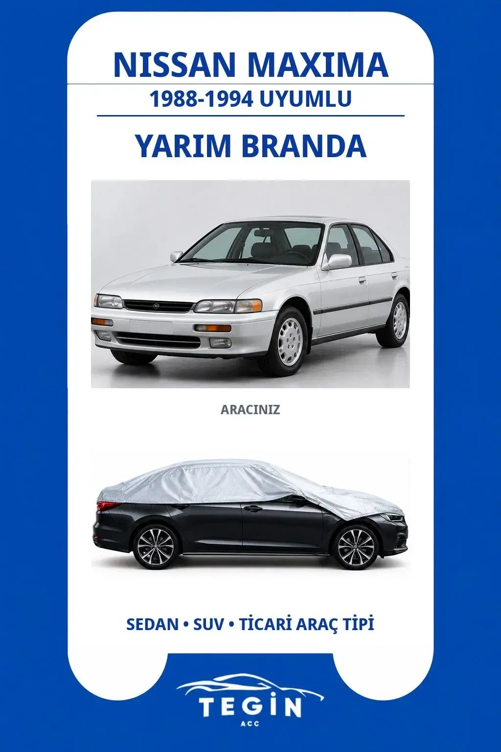 Nissan Maxima 1988-1994 Sedan Uyumlu SolarBlock Yarım Araba Brandası
