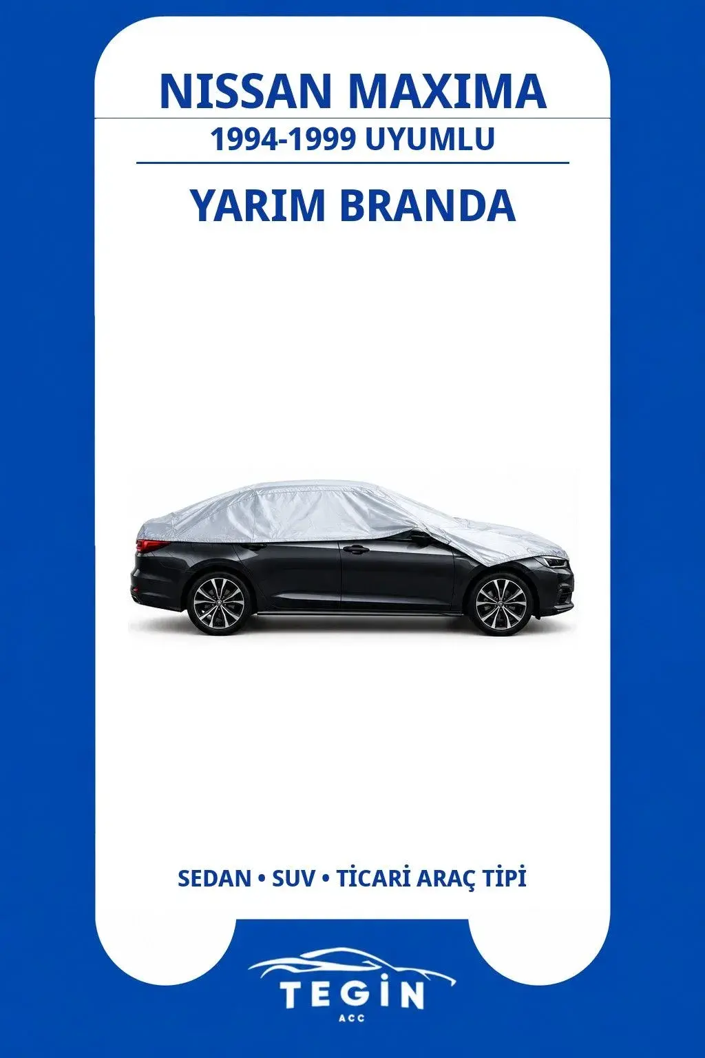 Nissan Maxima 1994-1999 Sedan Uyumlu SolarBlock Yarım Araba Brandası