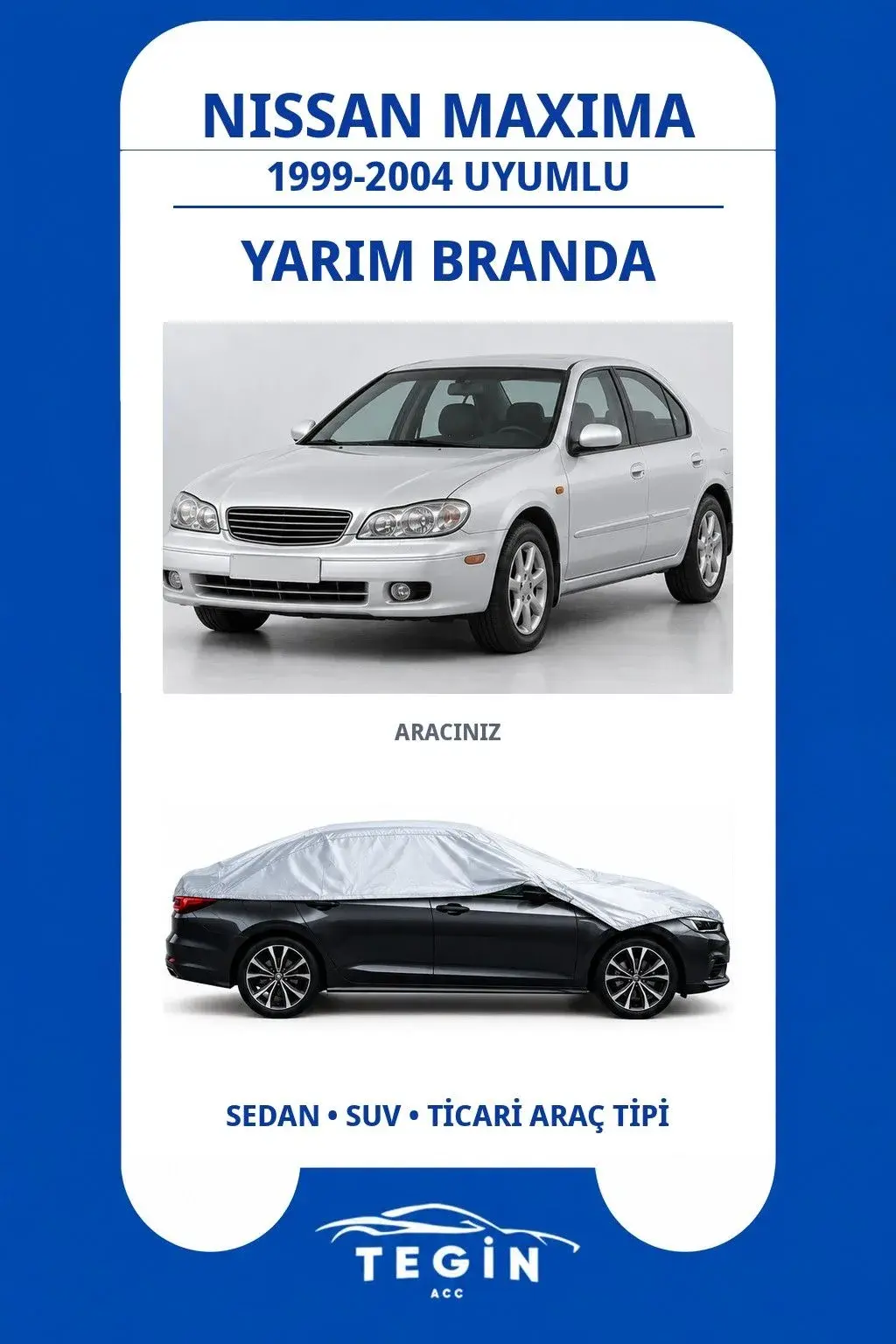 Nissan Maxima 1999-2004 Sedan Uyumlu SolarBlock Yarım Araba Brandası