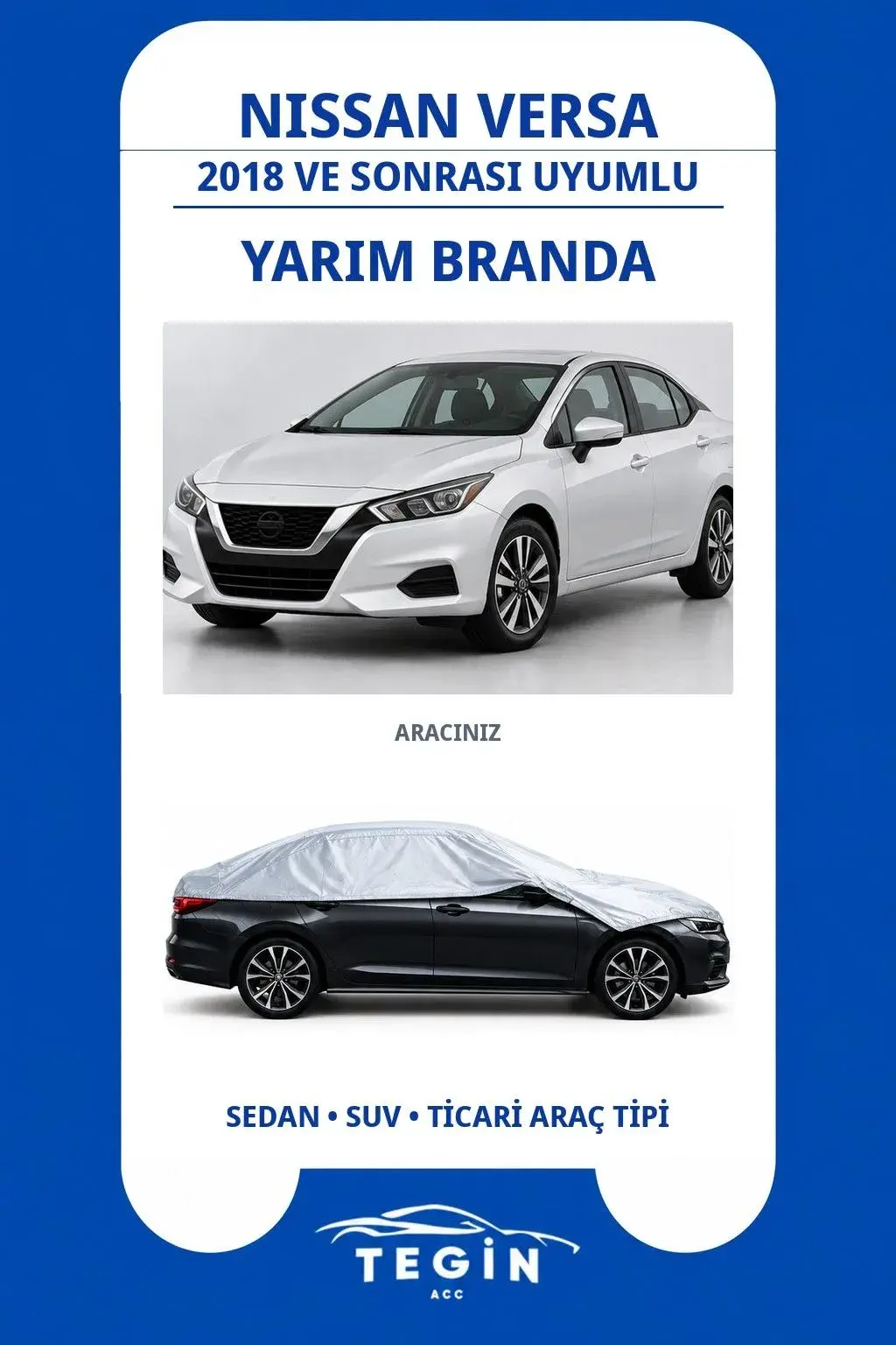 Nissan Versa 2018 ve Sonrası Sedan Uyumlu SolarBlock Yarım Araba Brandası