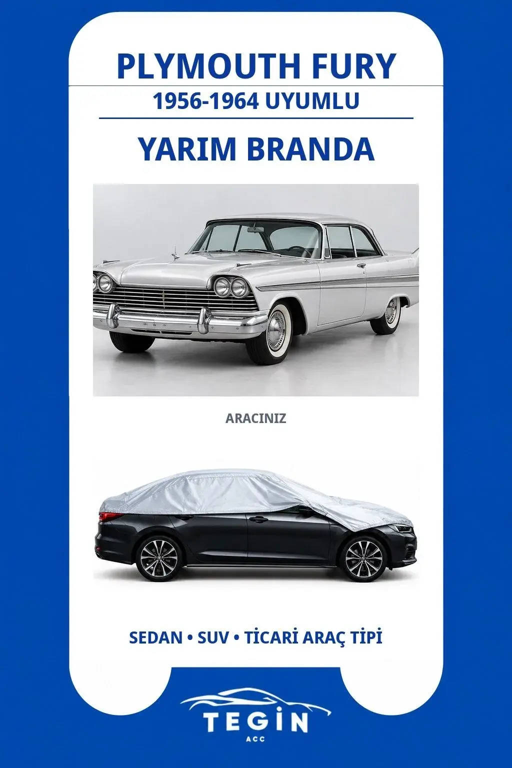 Plymouth Fury 1956-1964 Sedan Uyumlu SolarBlock Yarım Araba Brandası