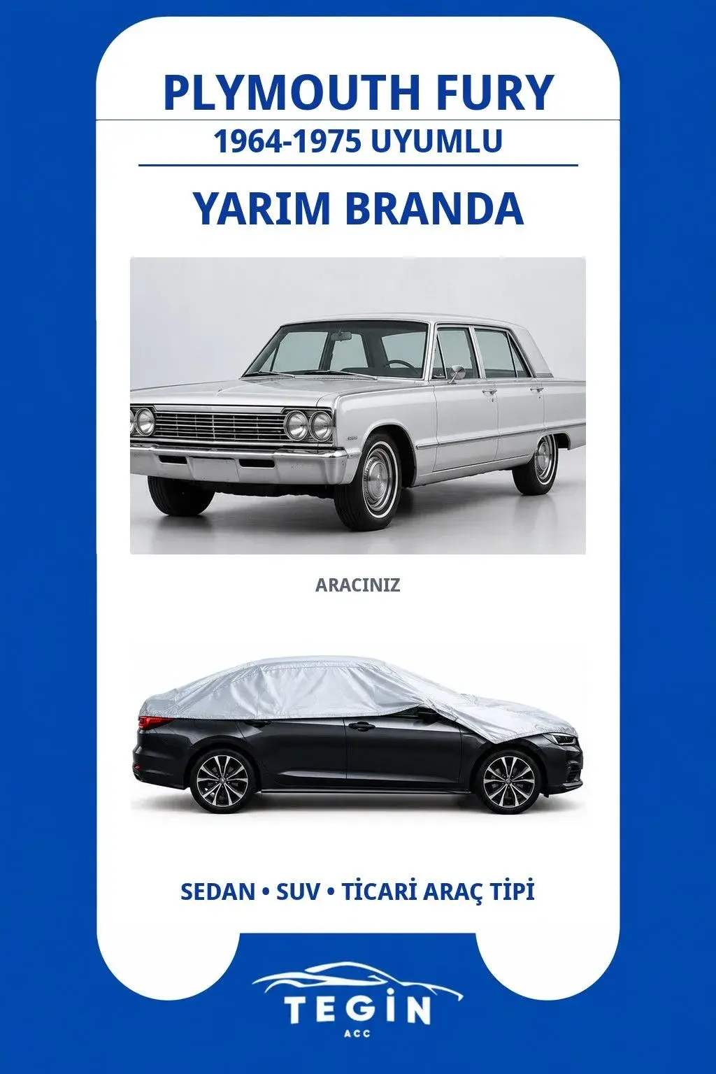 Plymouth Fury 1964-1975 Sedan Uyumlu SolarBlock Yarım Araba Brandası