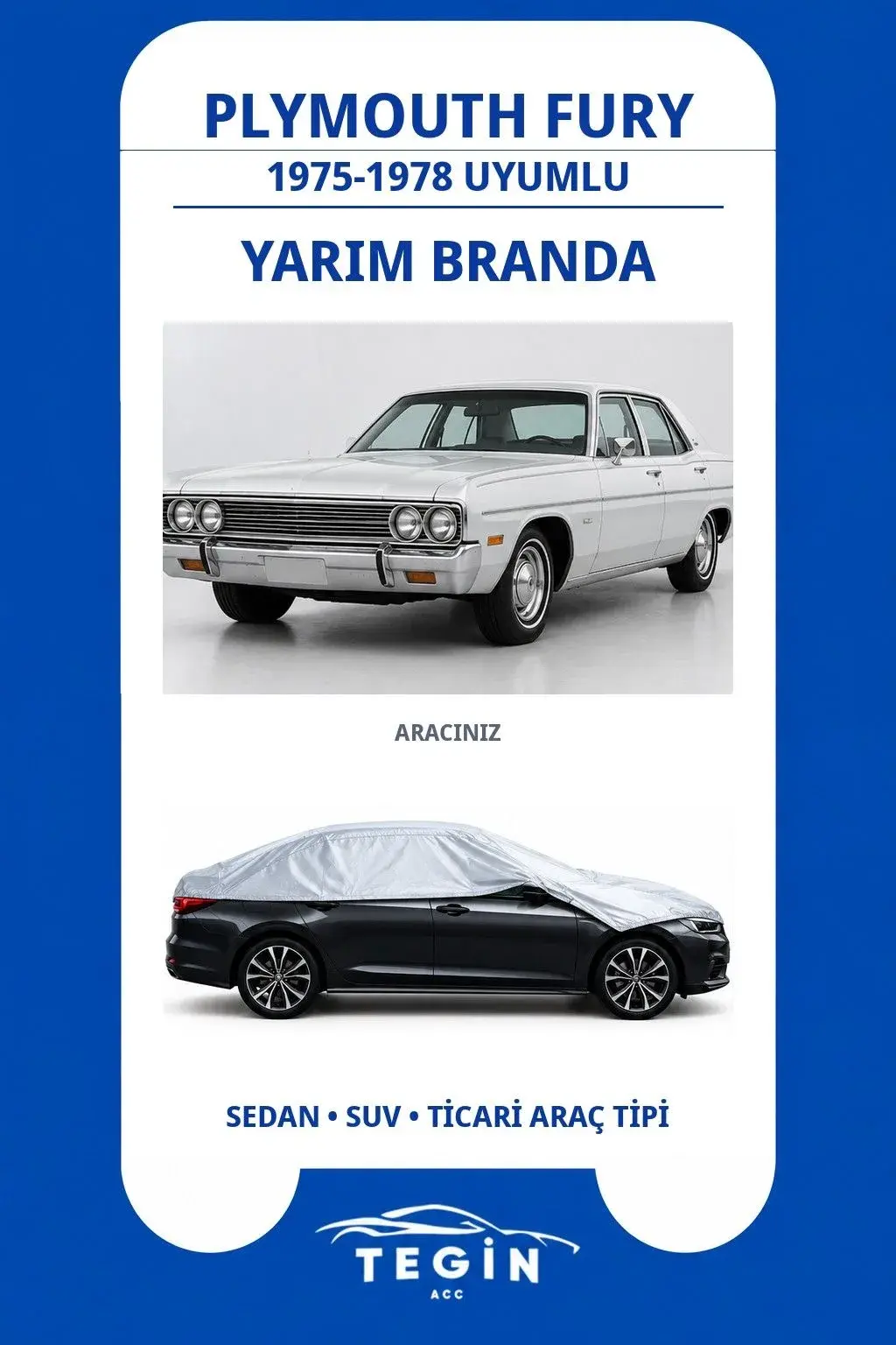 Plymouth Fury 1975-1978 Sedan Uyumlu SolarBlock Yarım Araba Brandası