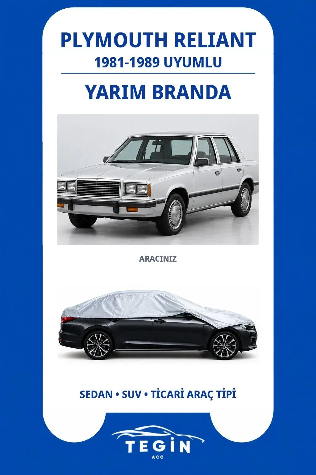 Plymouth Reliant 1981-1989 Sedan Uyumlu SolarBlock Yarım Araba Brandası
