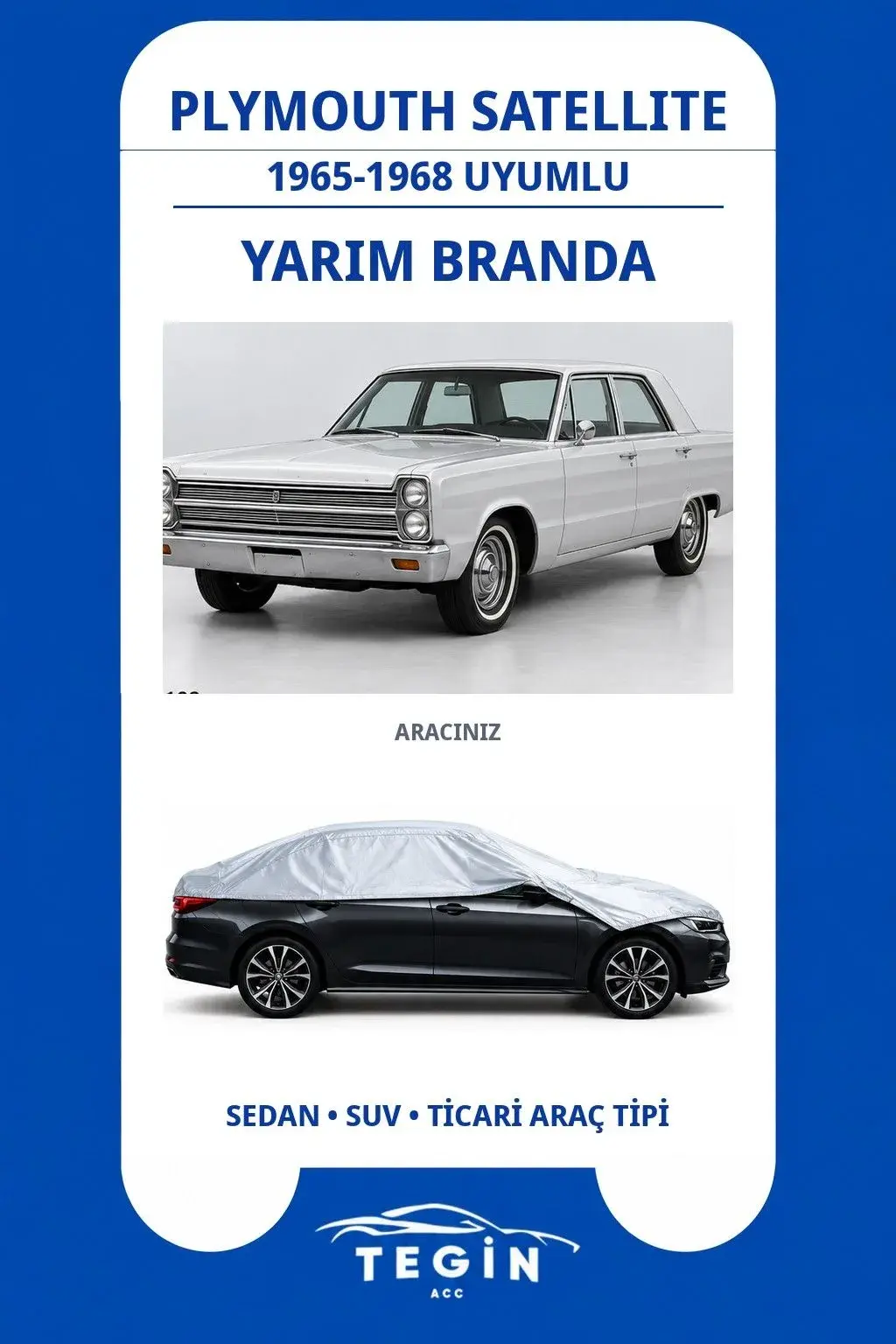Plymouth Satellite 1965-1968 Sedan Uyumlu SolarBlock Yarım Araba Brandası