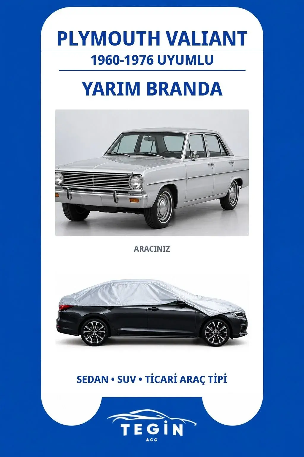 Plymouth Valiant 1960-1976 Sedan Uyumlu SolarBlock Yarım Araba Brandası