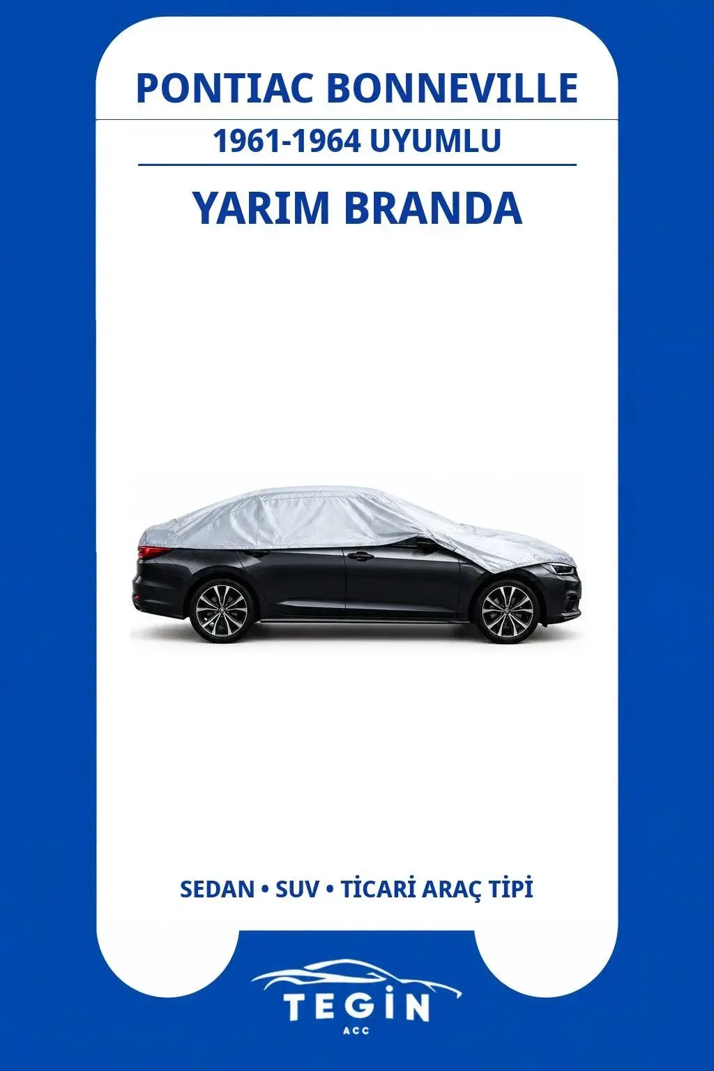 Pontiac Bonneville 1961-1964 Sedan Uyumlu SolarBlock Yarım Araba Brandası